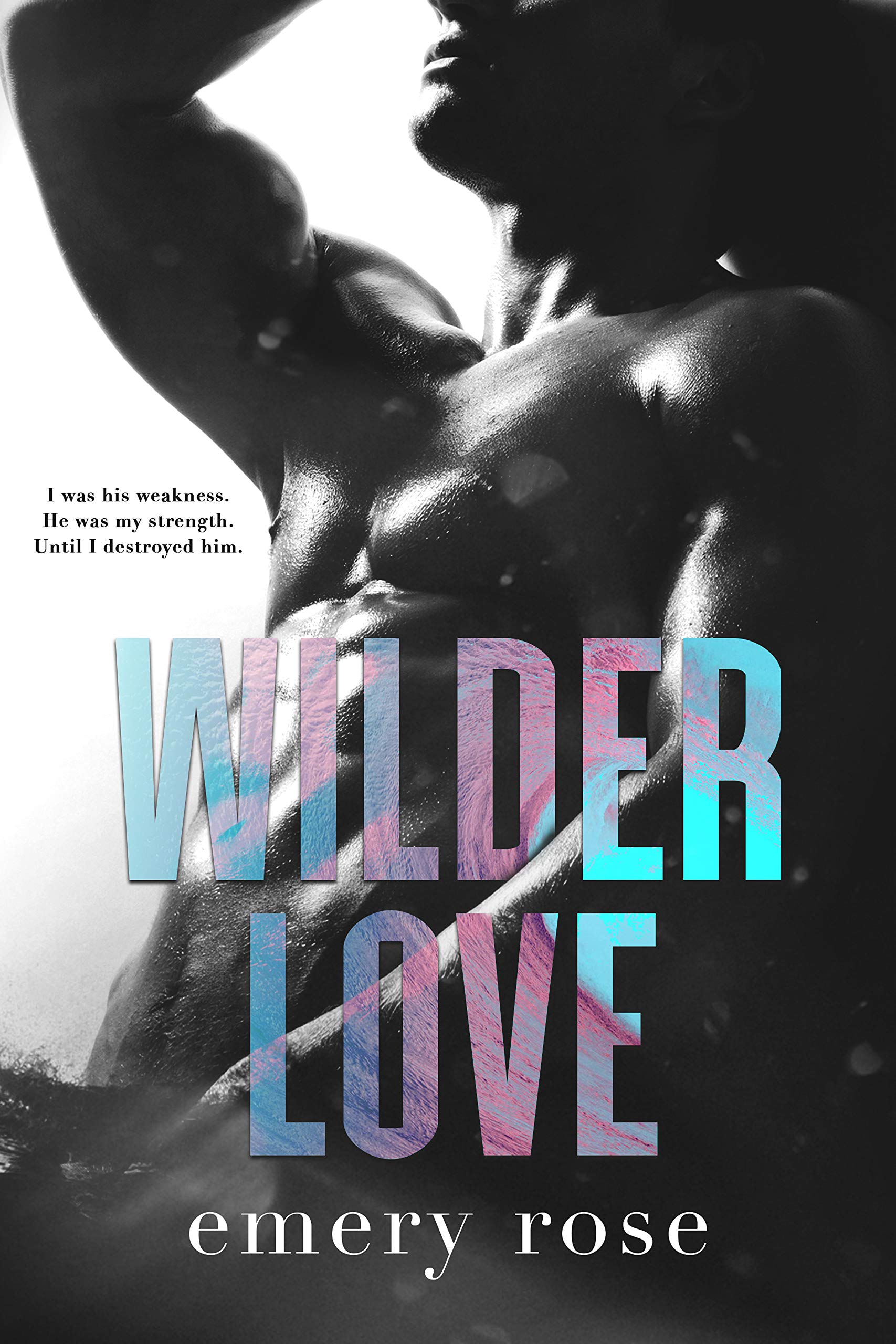 Wilder Love (Love and Chaos)