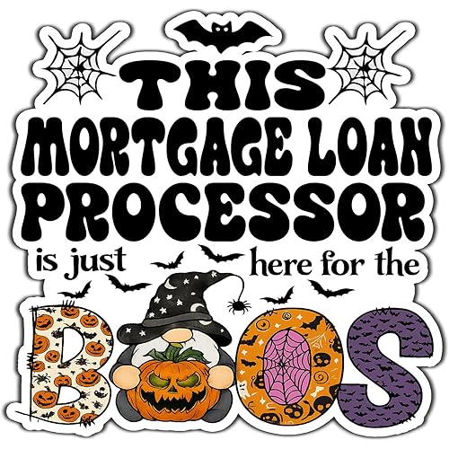 Mortgage Loan Processor Vinyl Decal Sticker 5.5in – Halloween Vinyl Sticker - Here for The Boos Decal for Laptops, Water Bottles, Cars, Bumpers, Toolboxes – Gift for Mortgage Loan Processor