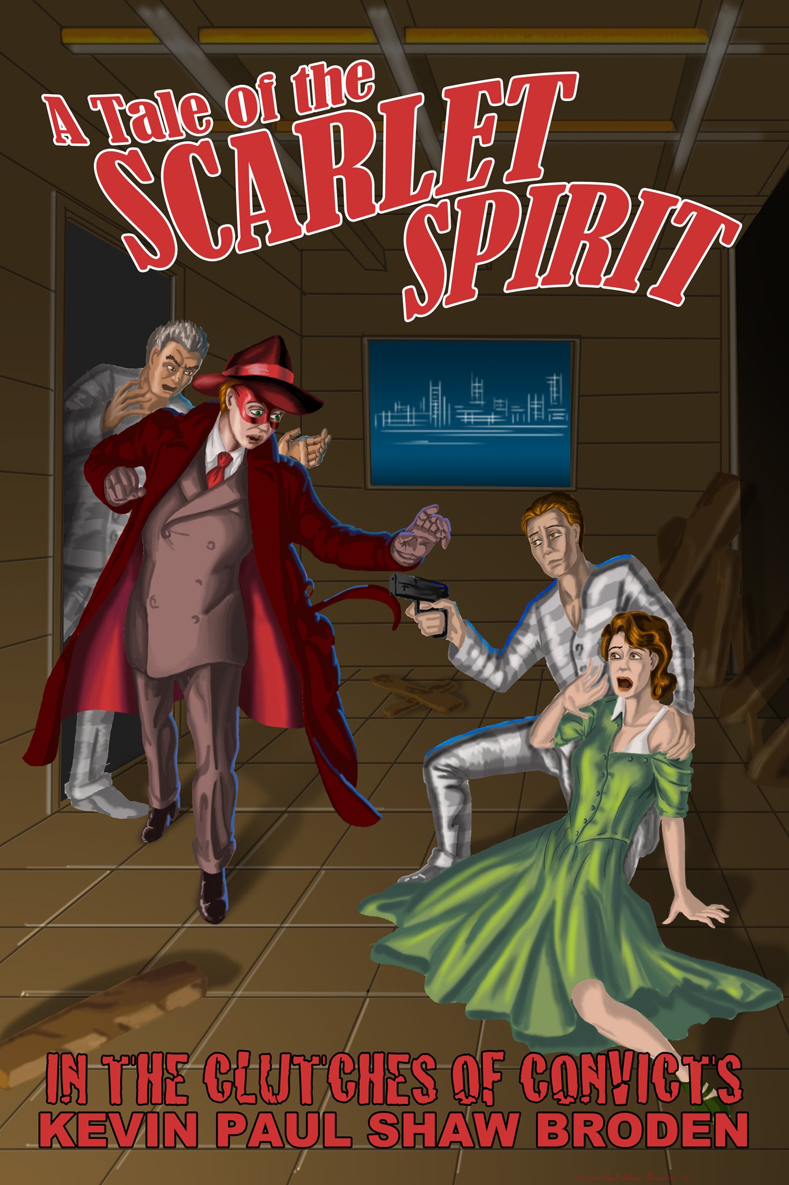 A Tale of the Scarlet Spirit: In the Clutches of Convicts
