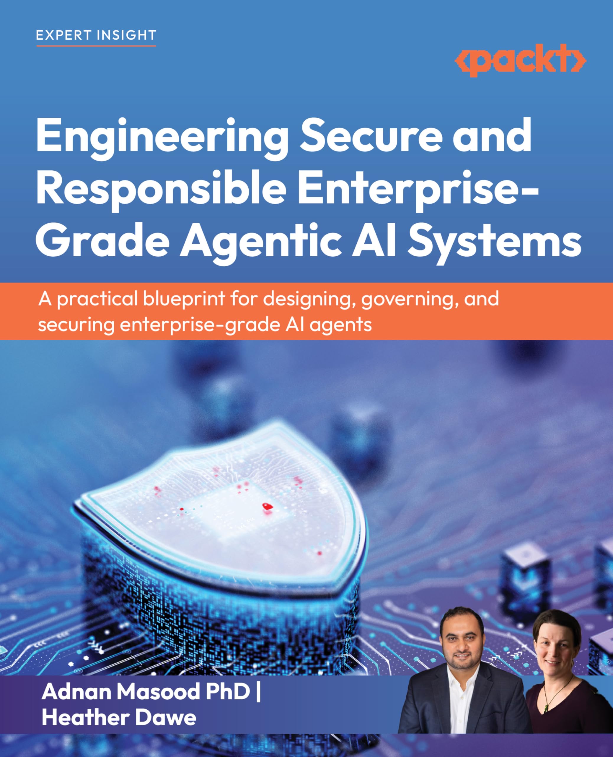Engineering Secure and Responsible Enterprise-Grade Agentic AI Systems: A practical blueprint for designing, governing, and securing enterprise-grade AI agents