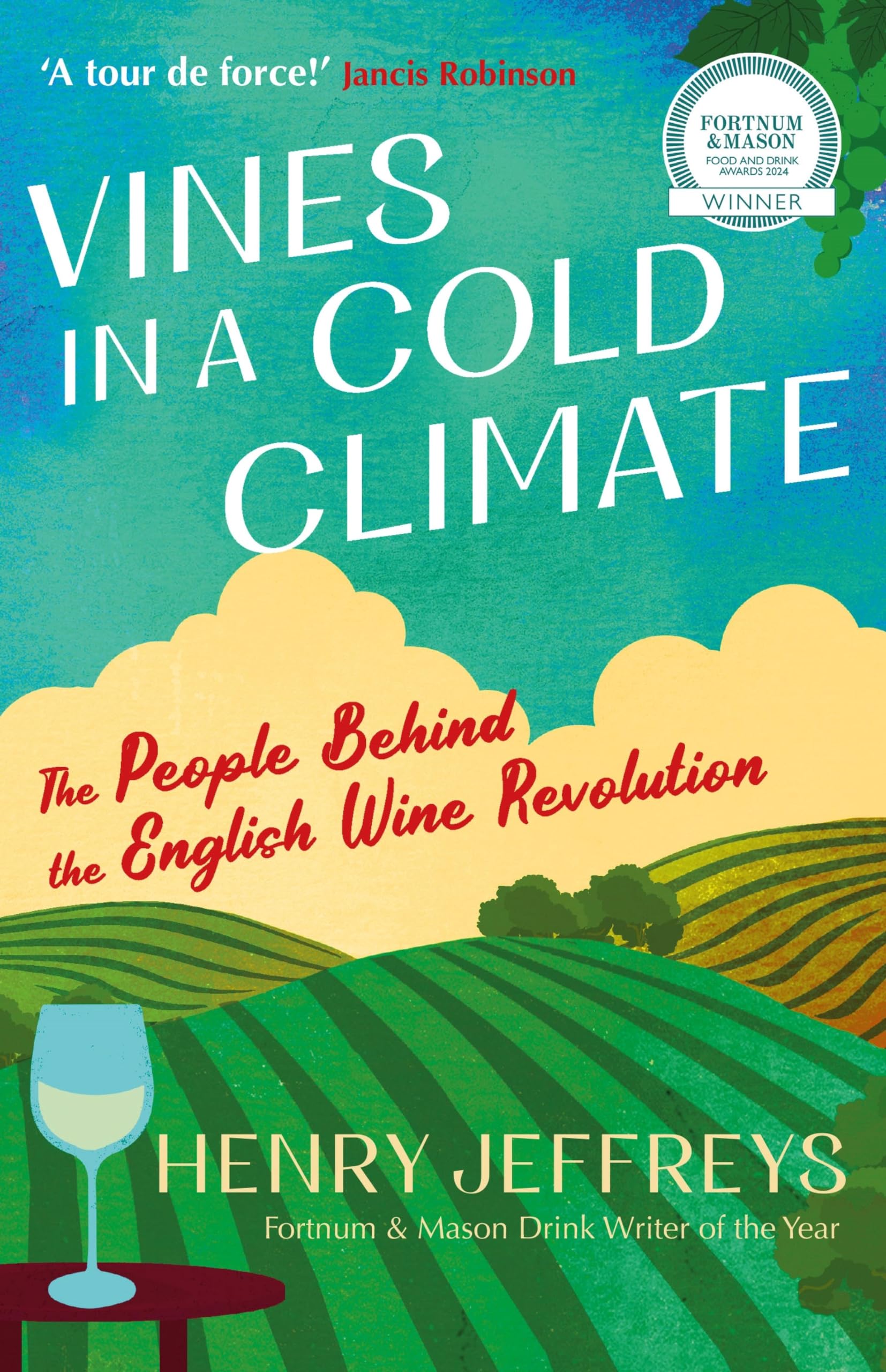 Vines in a Cold Climate by Henry Jeffreys (2023, Hardcover)