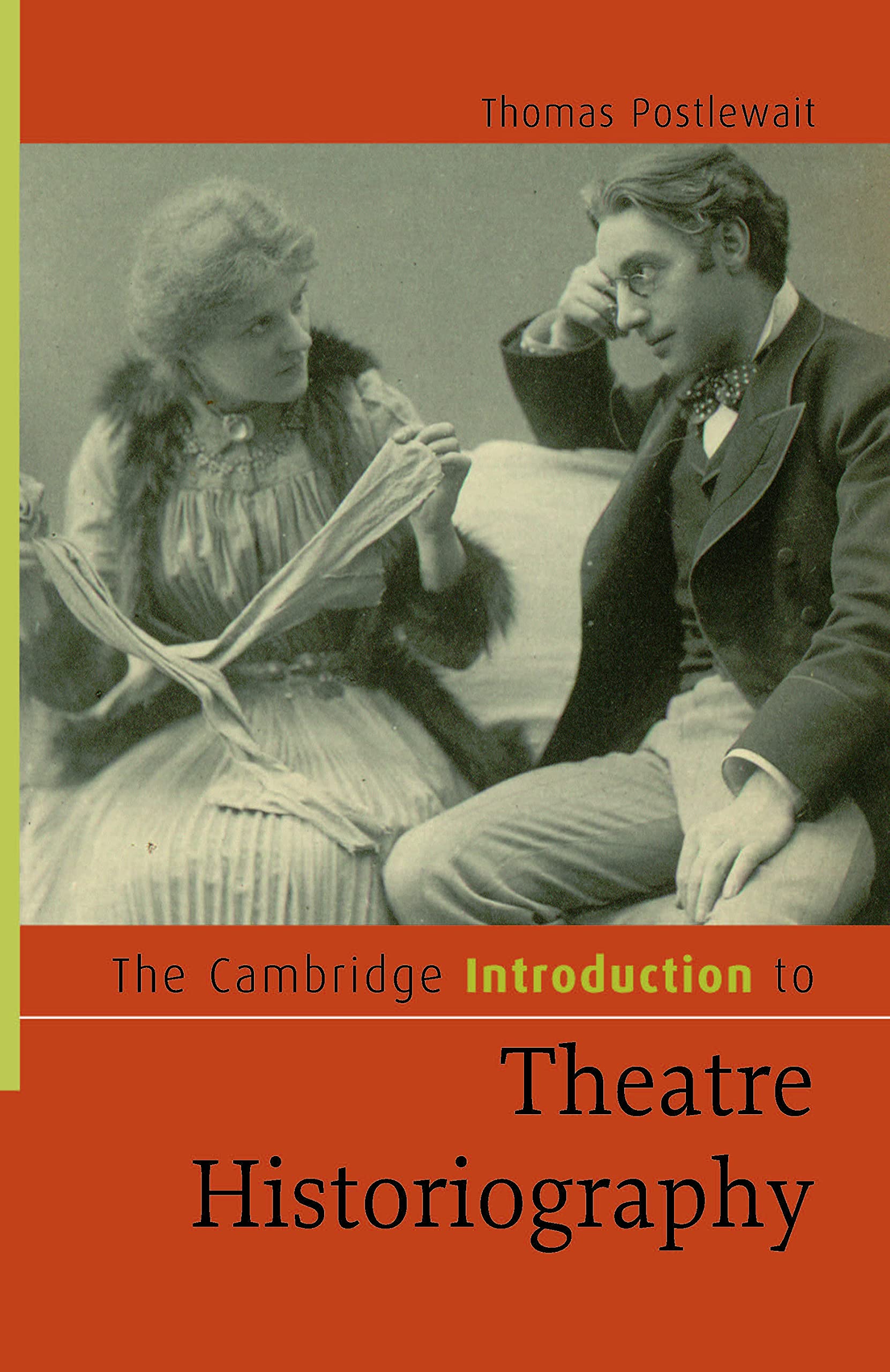 The Cambridge Introduction to Theatre Historiography (Cambridge