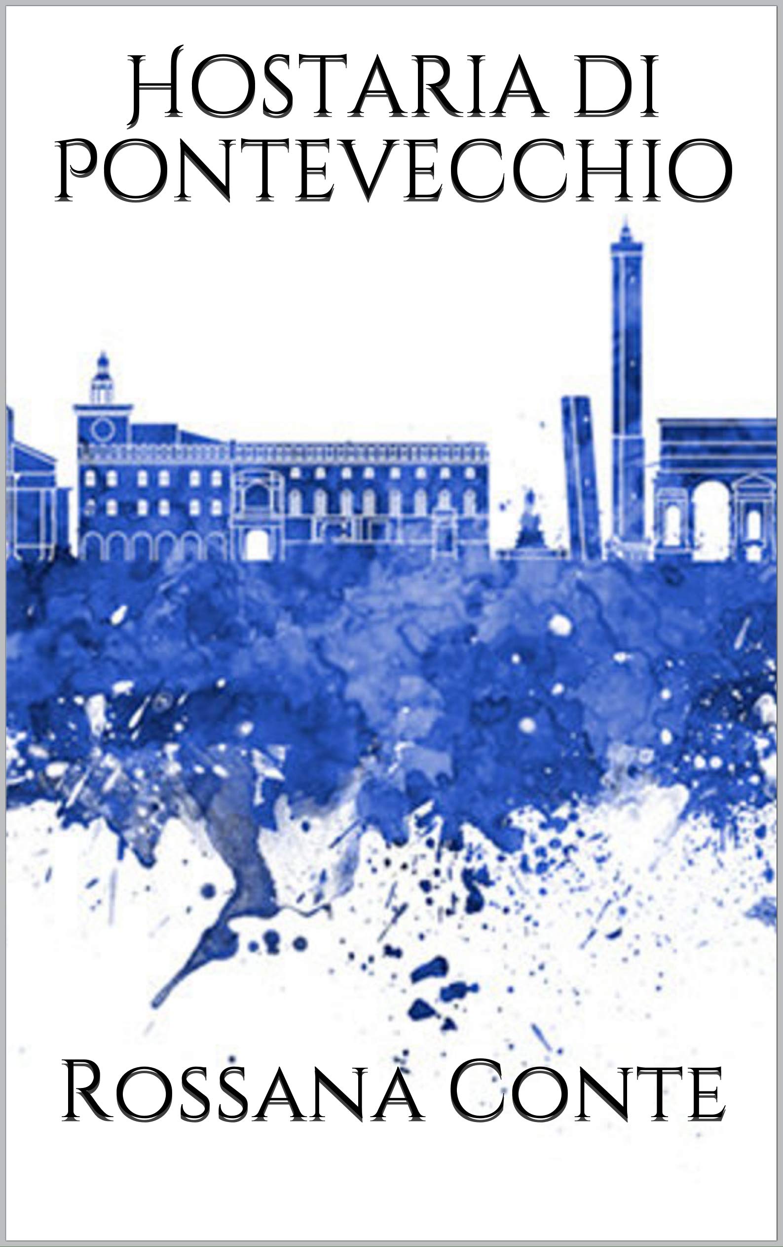 Hostaria di Pontevecchio (Italian Edition)