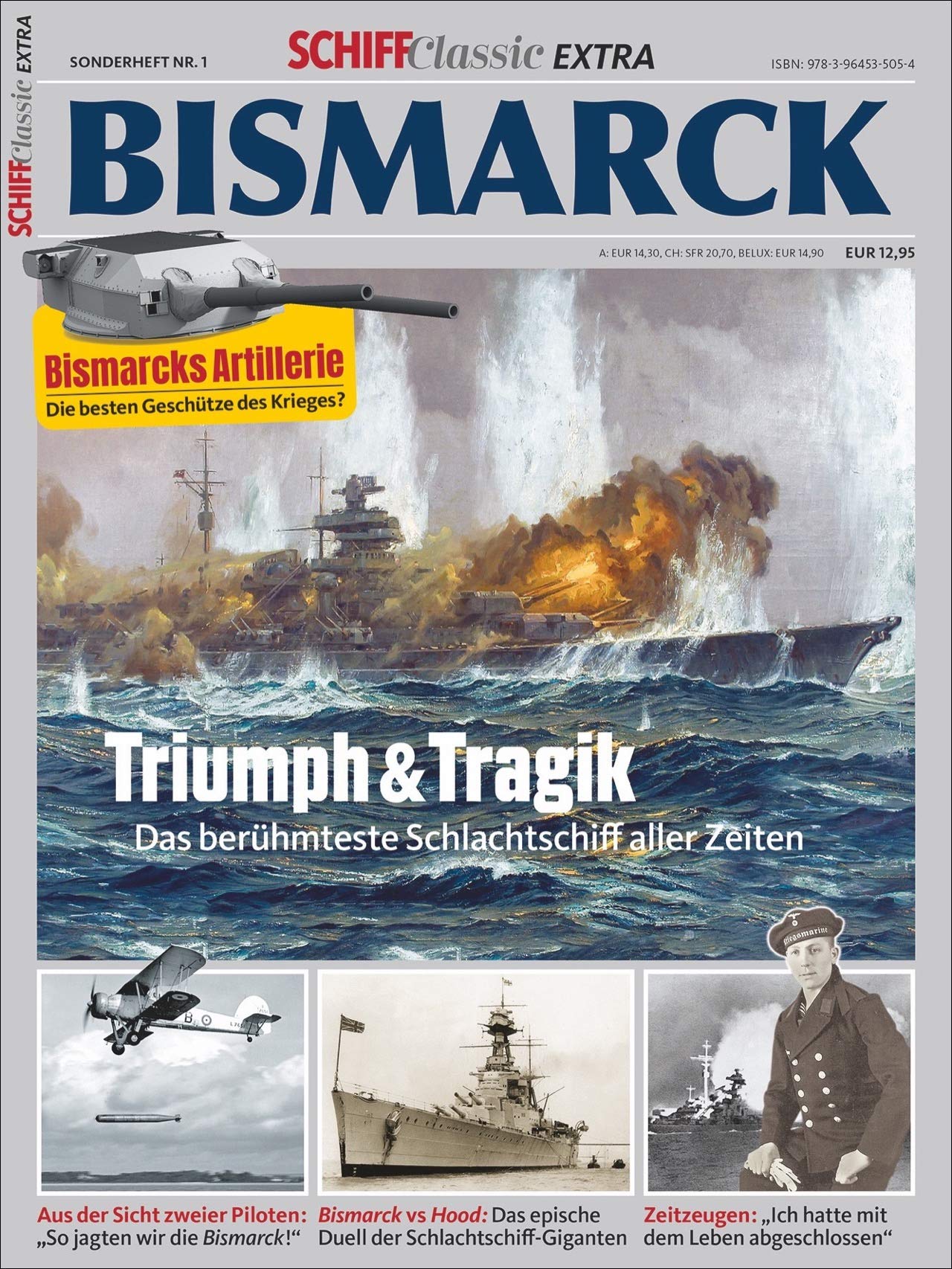 Das Schlachtschiff Bismarck: Schiff Classic Extra