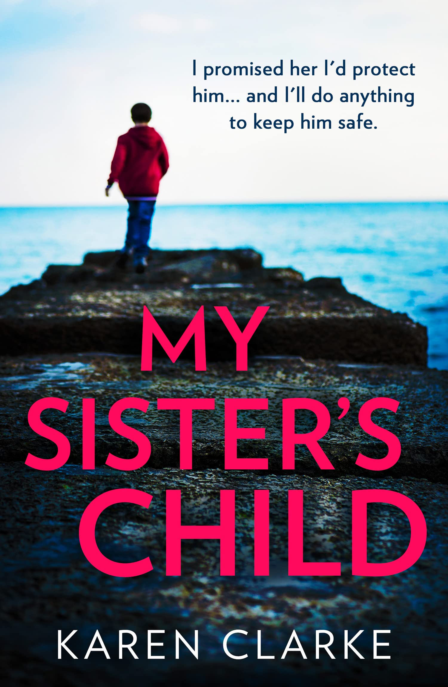 My Sister's Child: An utterly gripping and emotional family drama full of suspense