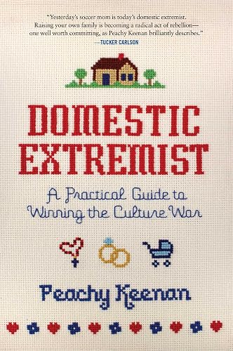 Domestic Extremist: A Practical Guide to Winning the Culture War