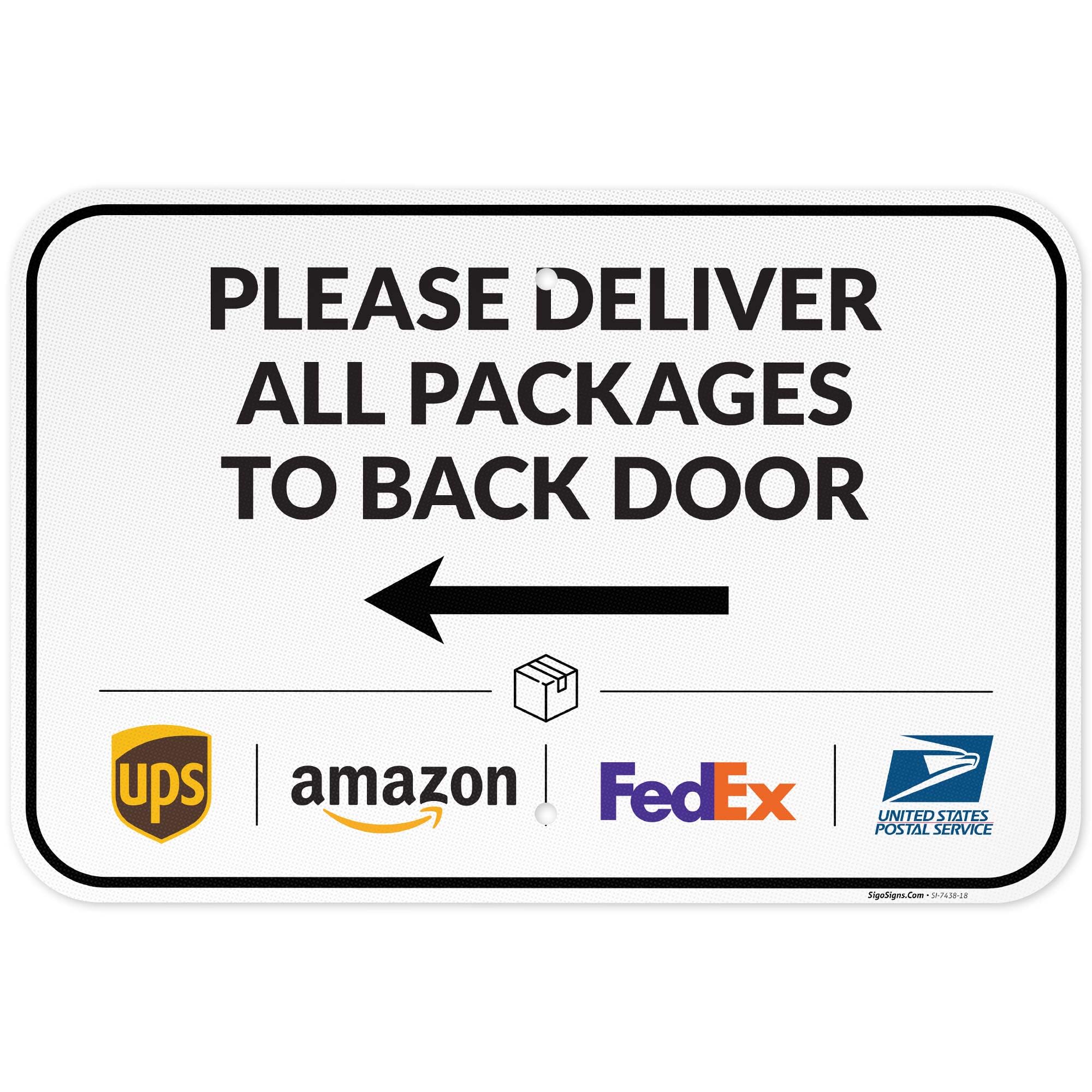 Package Delivery Sign, Delivery Instructions Deliver All Package to Back