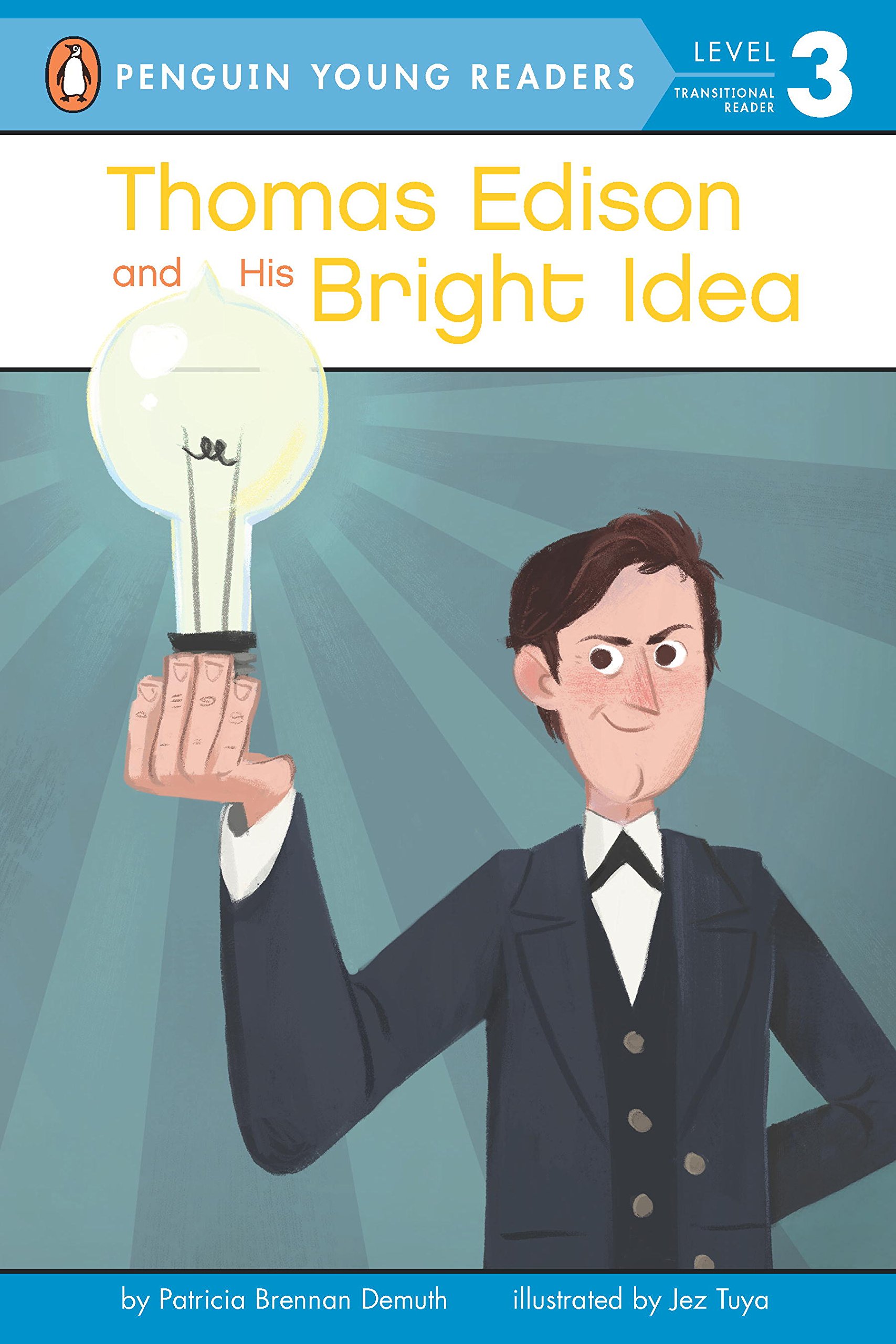 Thomas Edison and His Bright Idea (Penguin Young Readers, Level 3)