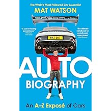 Auto Biography The Ultimate Car Book from the Expert Motoring Journalist Hardcover   6 Nov. 2025