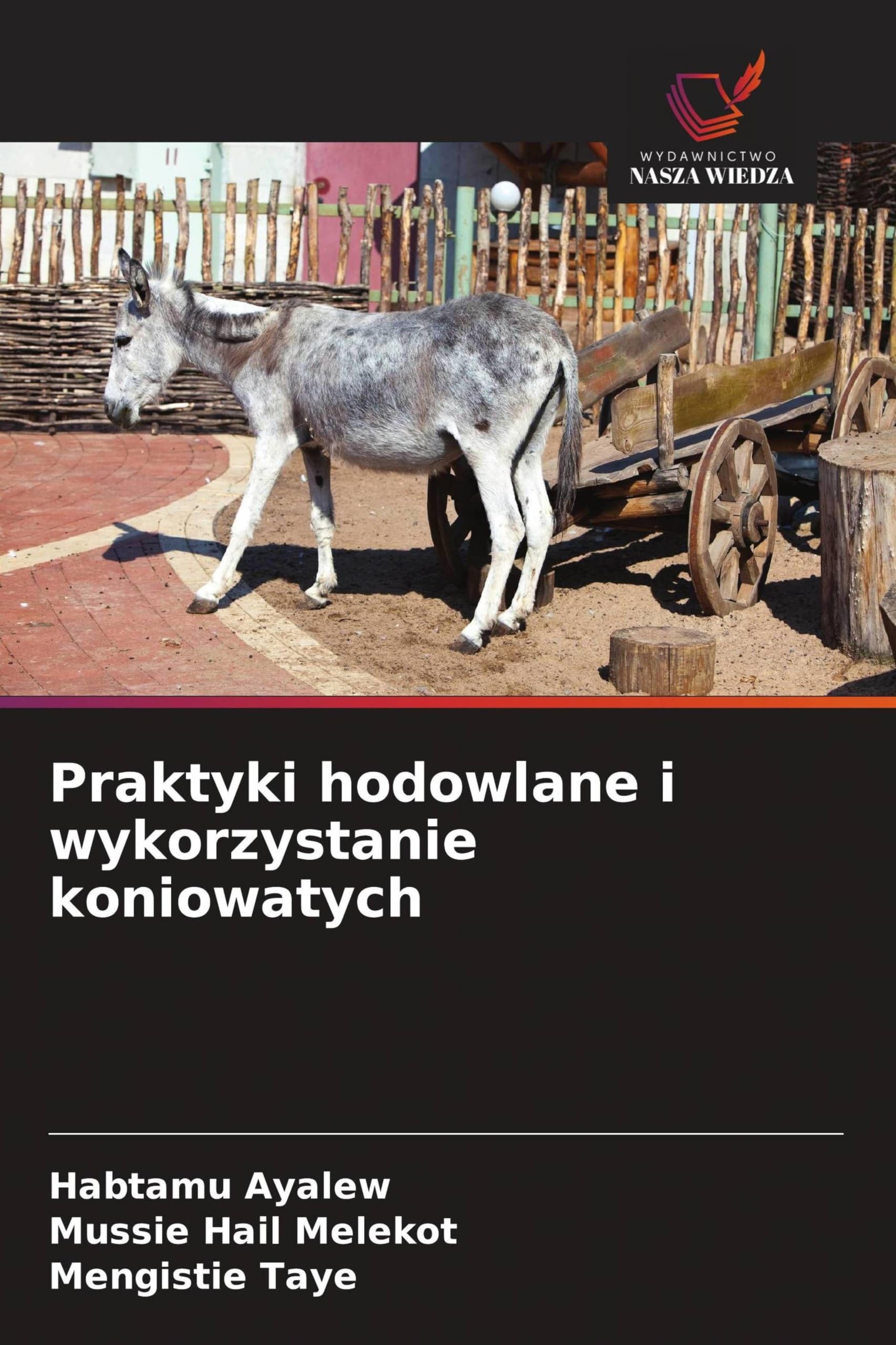 Praktyki hodowlane i wykorzystanie koniowatych
