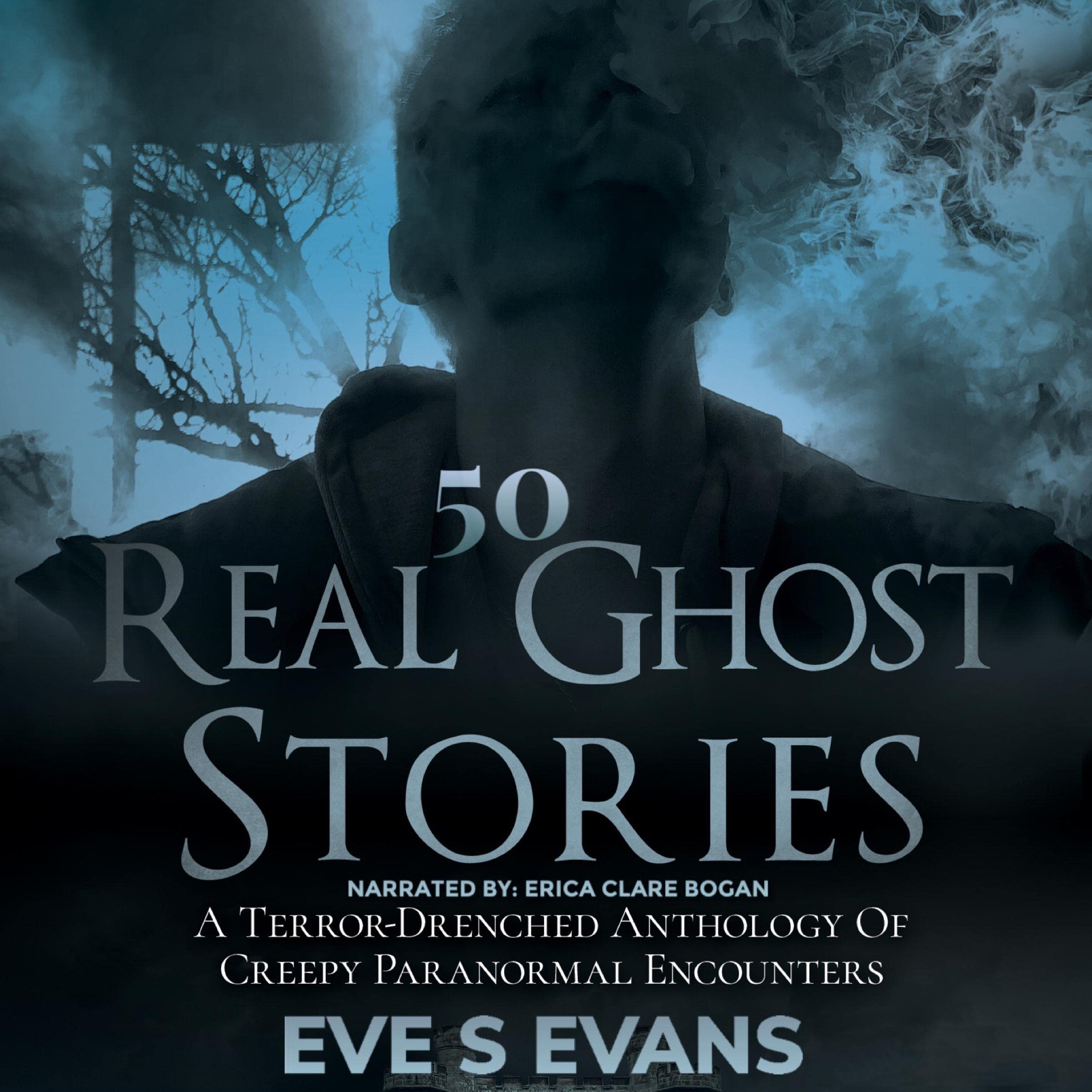 Cover art for 50 Real Ghost Stories