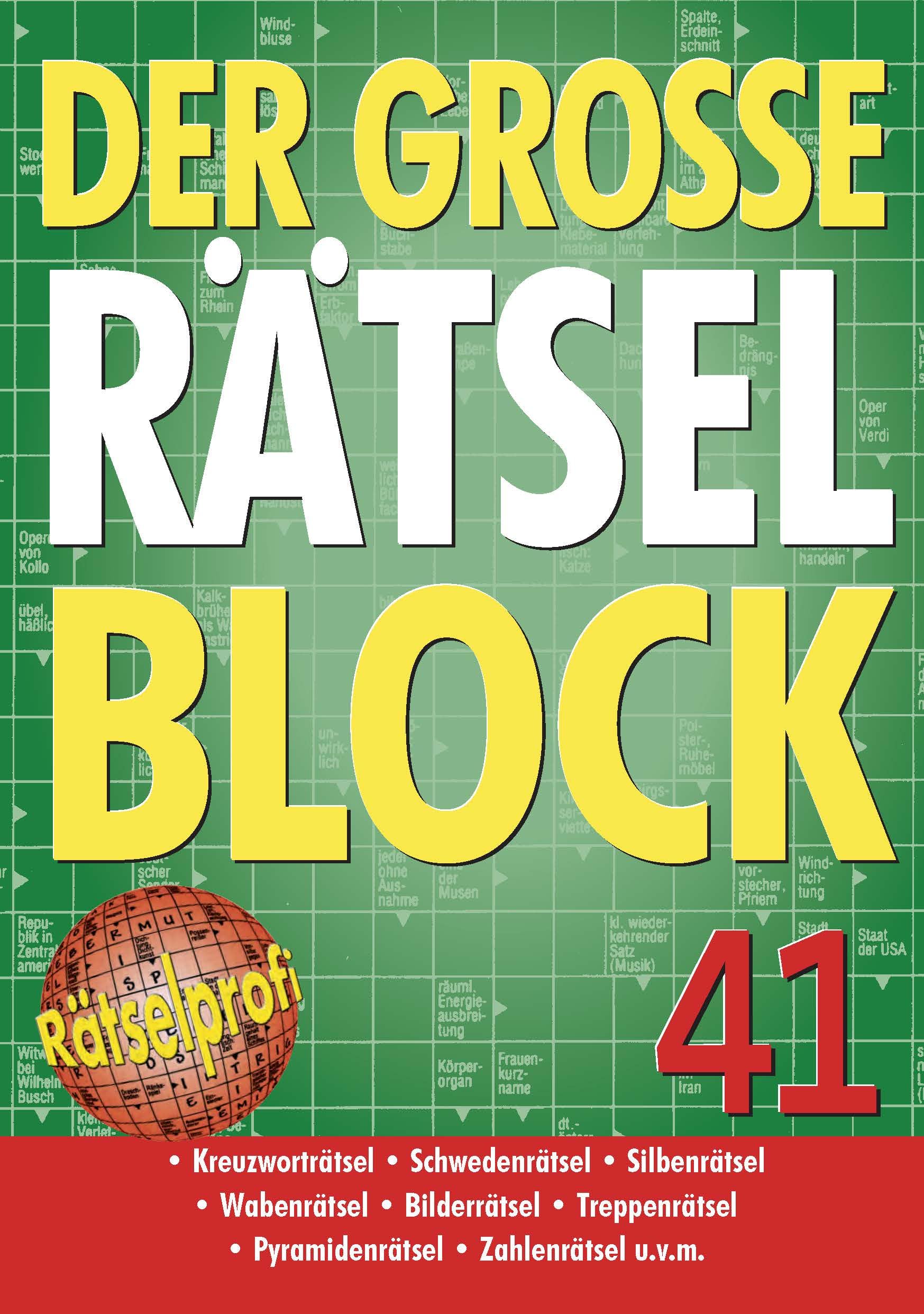 Der große Rätselblock 41: 300 knifflige Kreuzworträtsel, Schwedenrätsel, Silbenrätsel, Wabenrätsel, Bilderrätsel, Treppenrätsel, Pyramidenrätsel, Zahlenrätsel