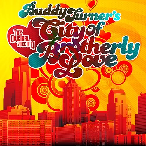 Buddy Turner S City Of Brotherly Love By Various Artists On Amazon Music Amazon Com