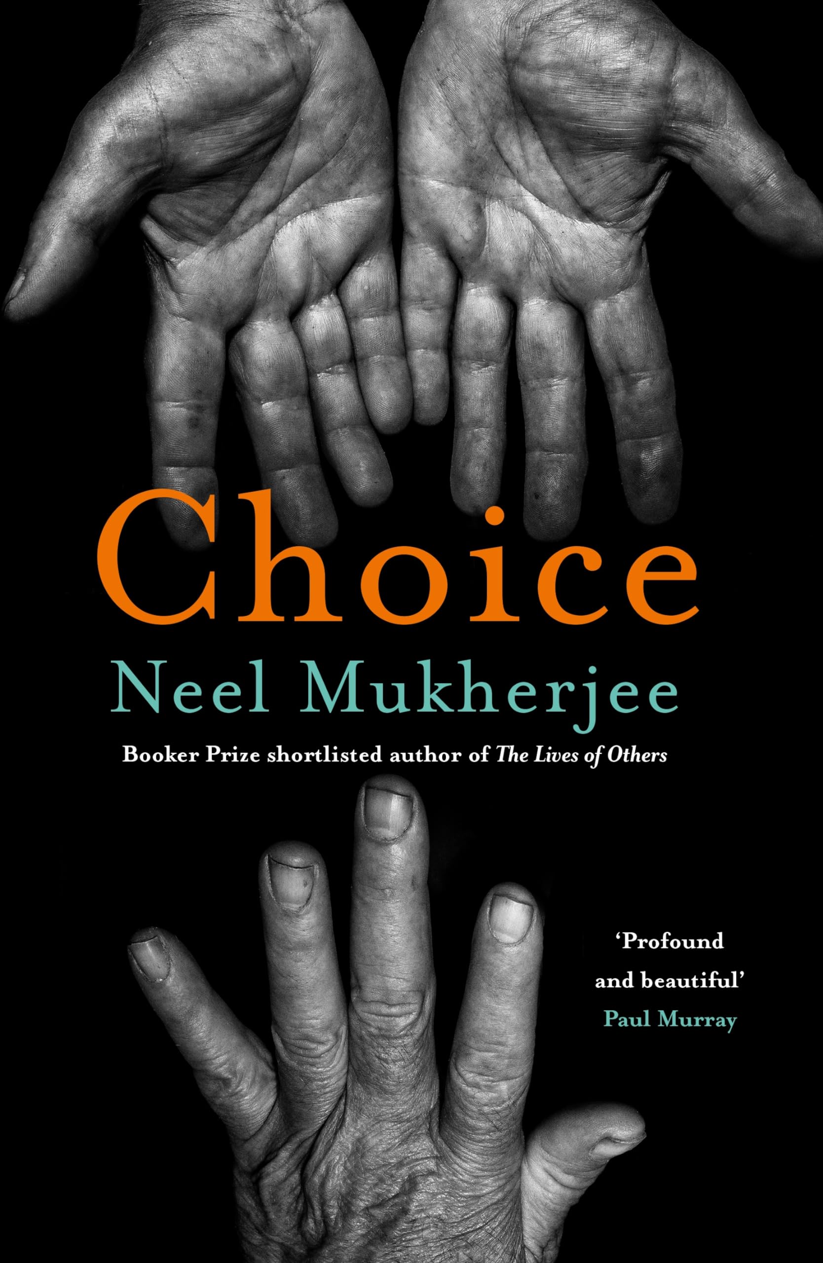 Choice: Neel Mukherjee