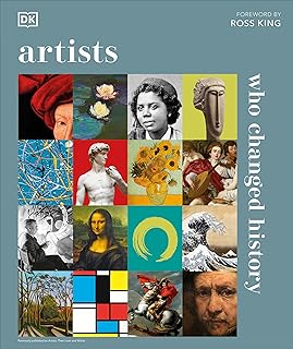Artists Who Changed History (DK History Changers)