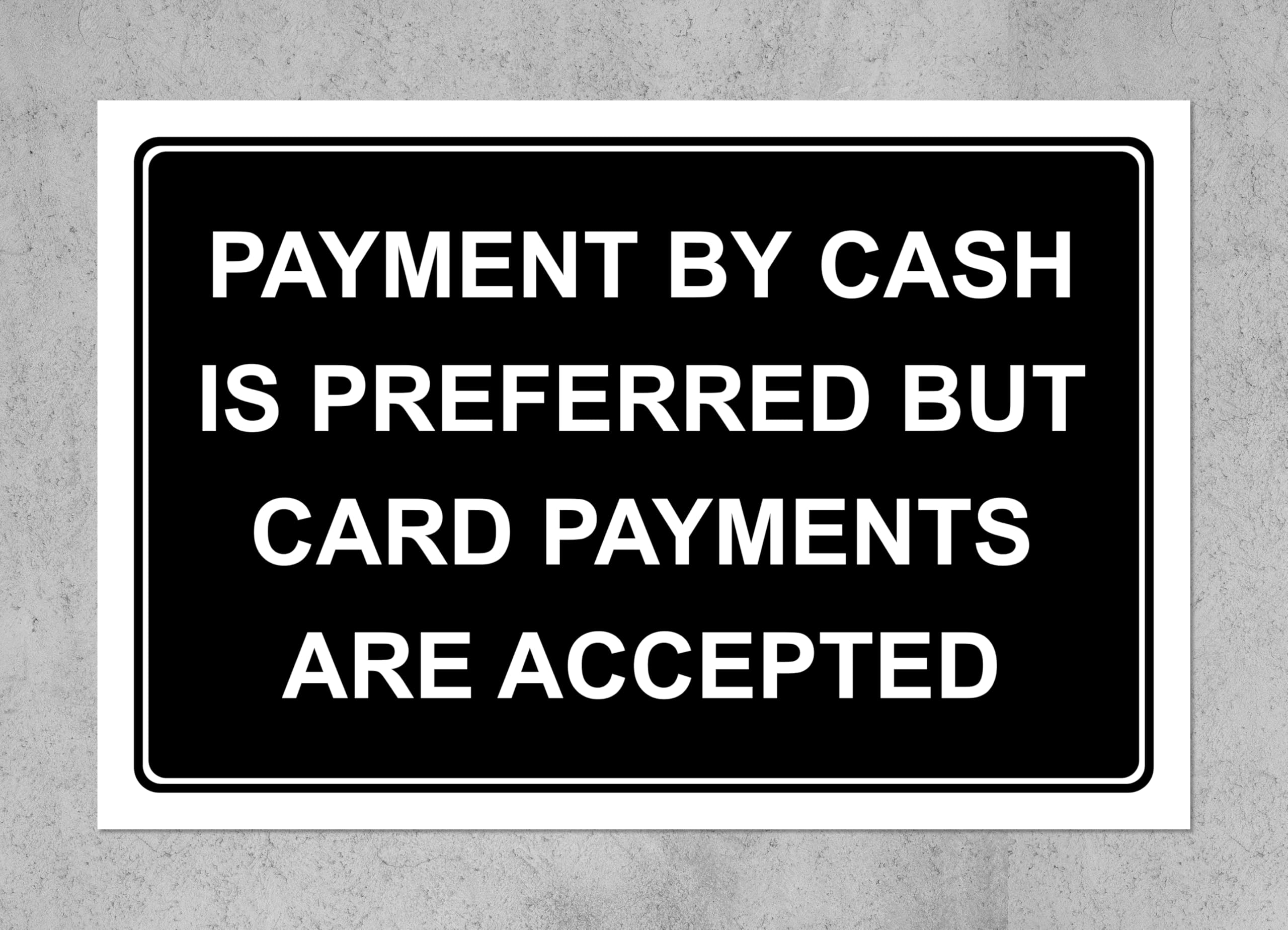 Cash payments are preferred shop sign - Self adhesive sticker (600mm x 400mm)