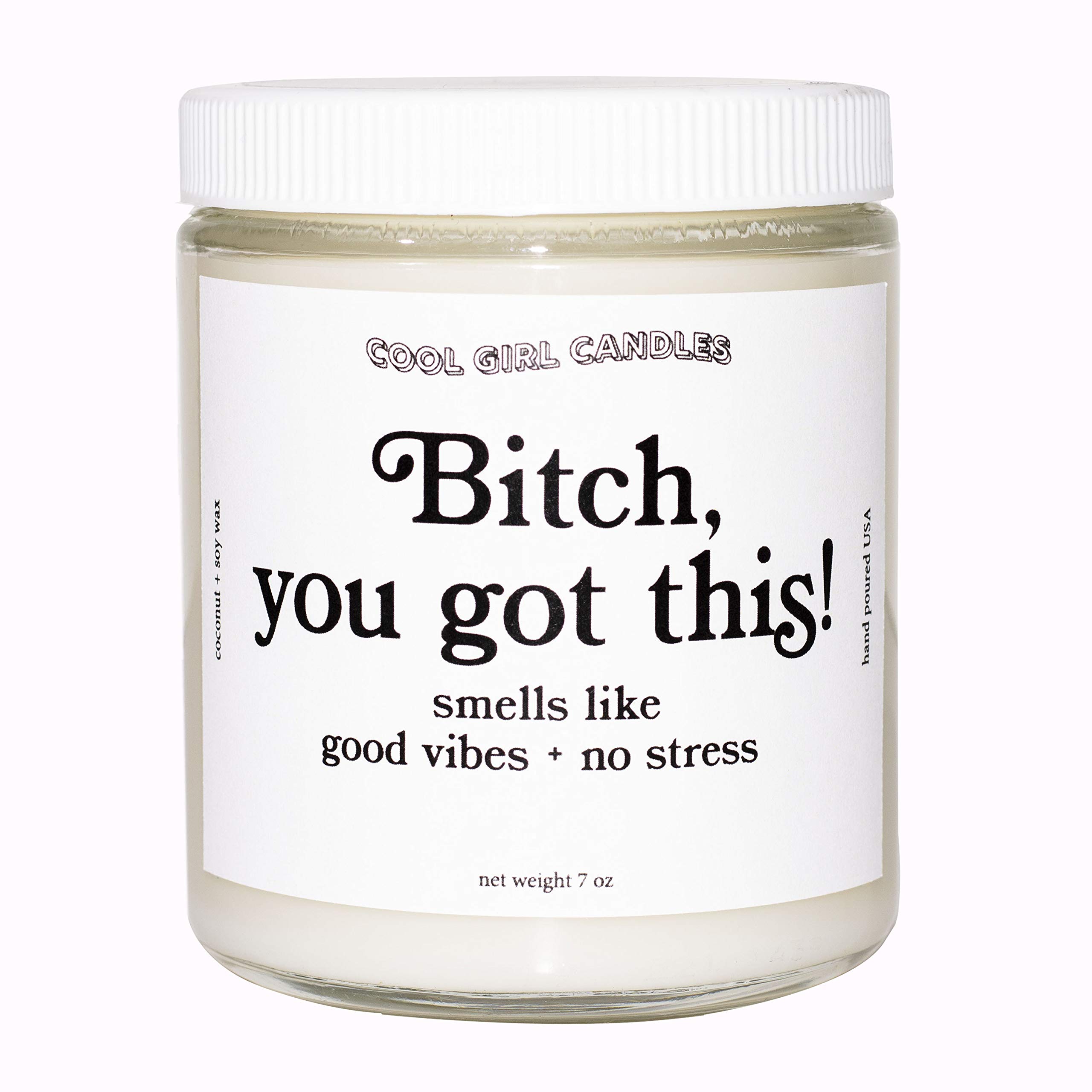 Cool Girl Candles |Bitch, You Got This Cotton + Vanilla Scented Candle | All Natural Coconut Soy Wax | The Best Strong Scented Candles for Home Fragrance | Clean Burning | Funny Gifts | 8.5 fl oz