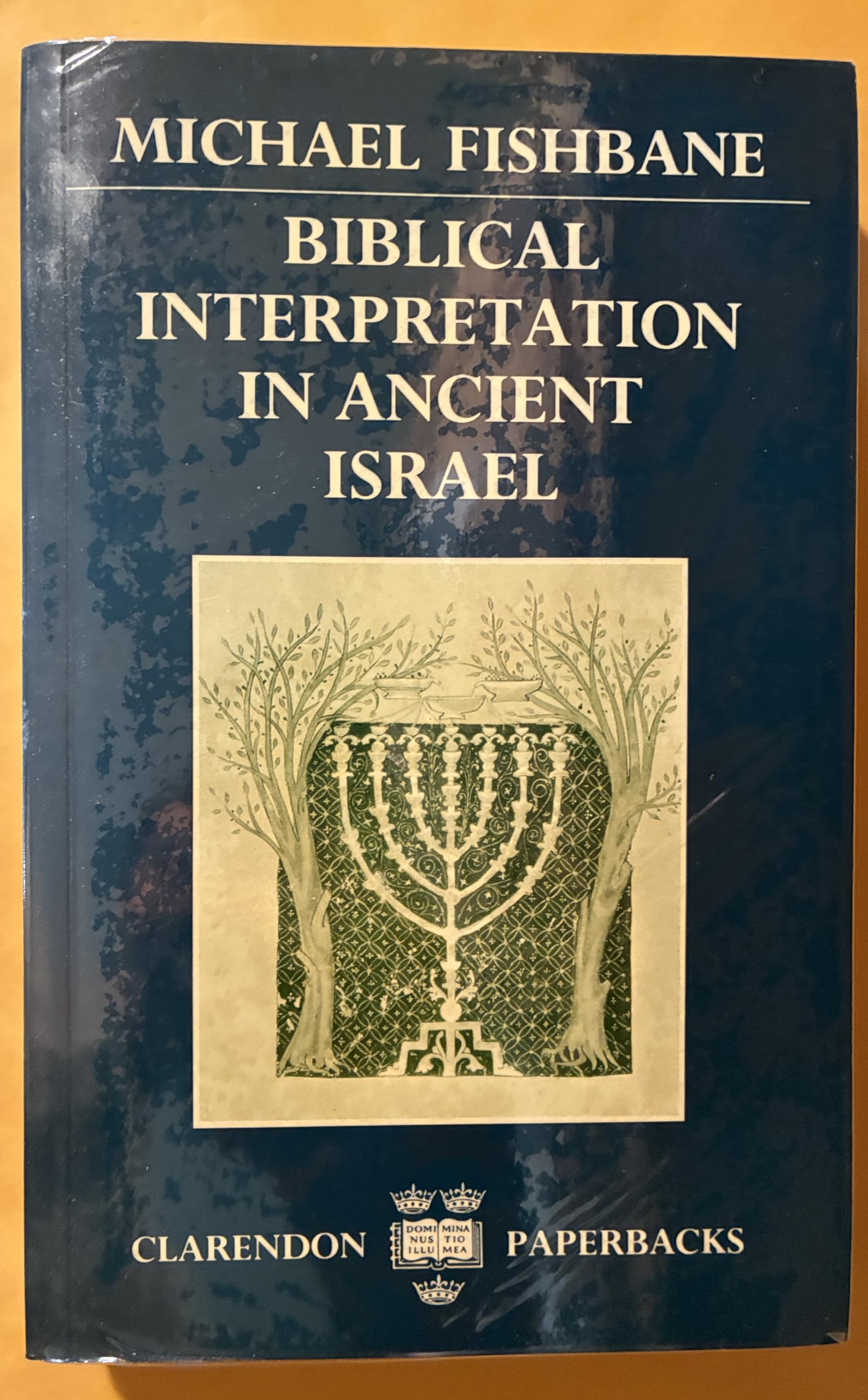 Biblical Interpretation In Ancient Israel (Clarendon Paperbacks)