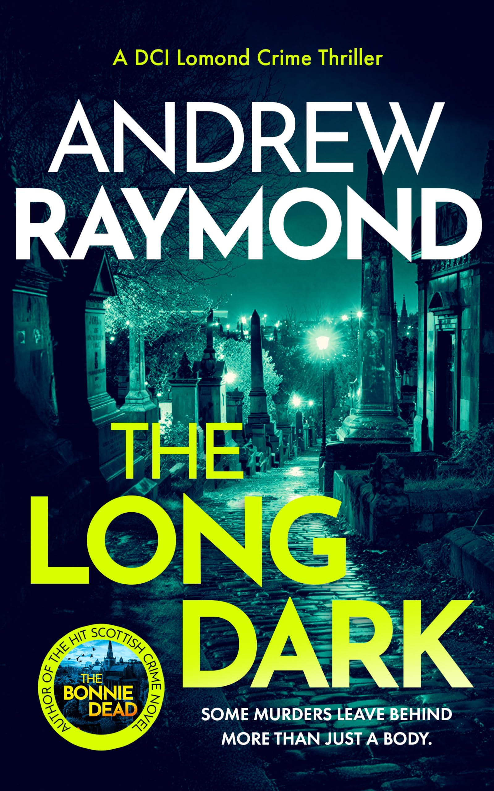 The Long Dark: A Scottish Crime Thriller: 5 (DCI Lomond Crime Thrillers)