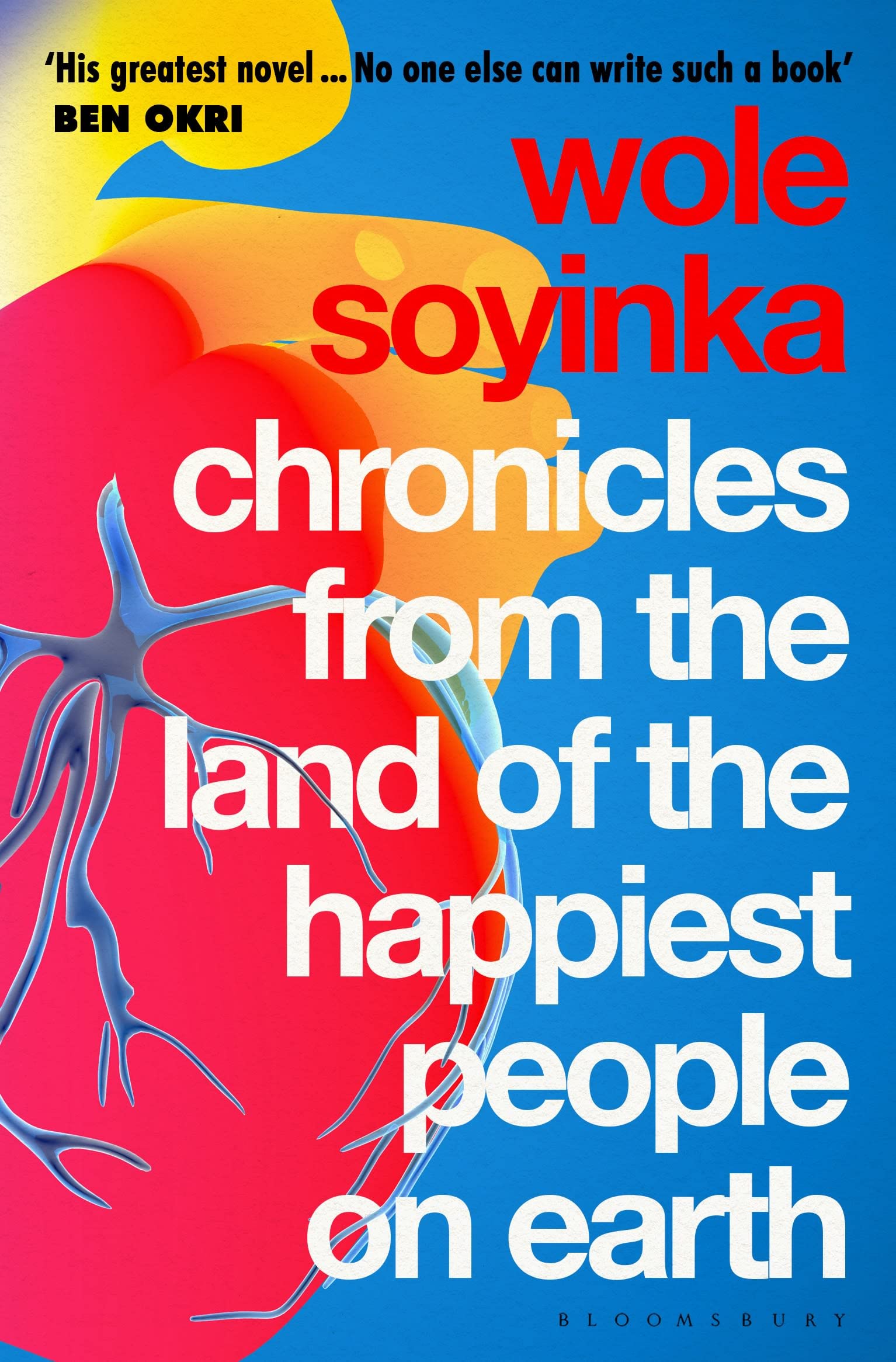 Chronicles from the Land of the Happiest People on Earth: 'Soyinka's greatest novel'