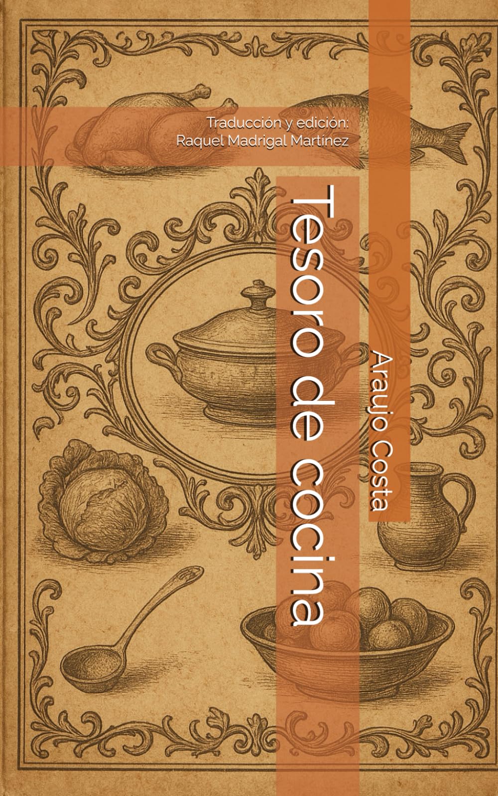 Tesoro de cocina: Traducción y edición: Raquel Madrigal Martínez