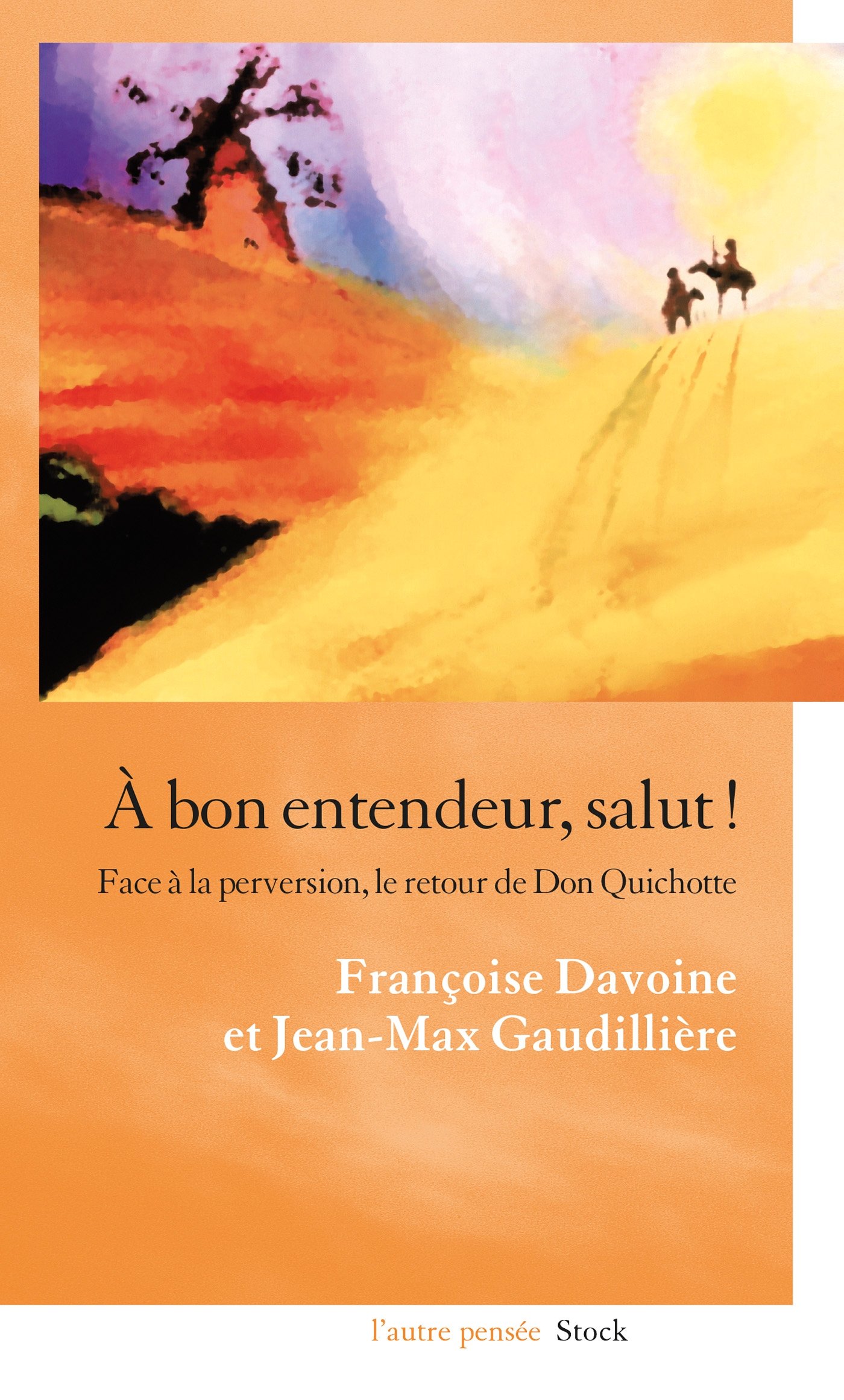 A bon entendeur, salut ! L'essai captivant qui éveille les consciences