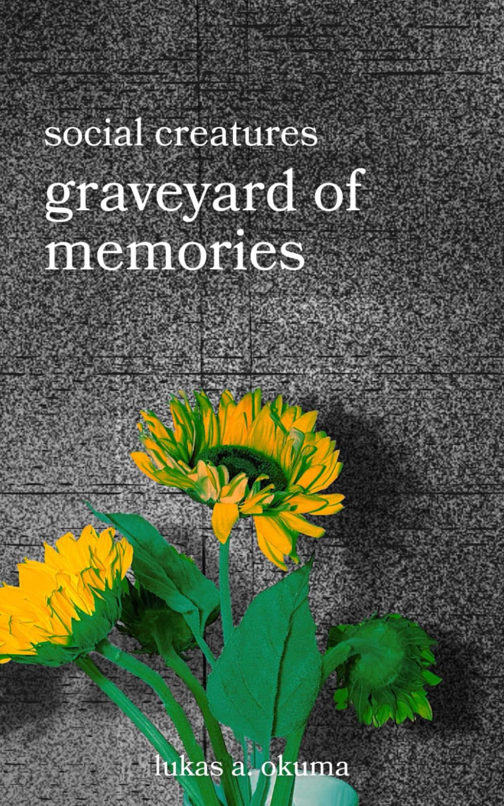 Graveyard of Memories (Social Creatures)