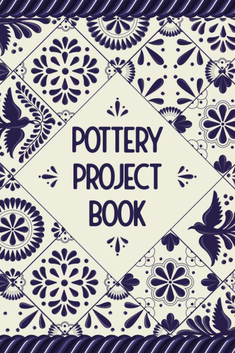 Pottery Project Book: Guided Pottery Log Book for 100+ Projects to Record Your Ceramic Work - Equipment, Accessory and Gift for Potters and Pottery Lovers