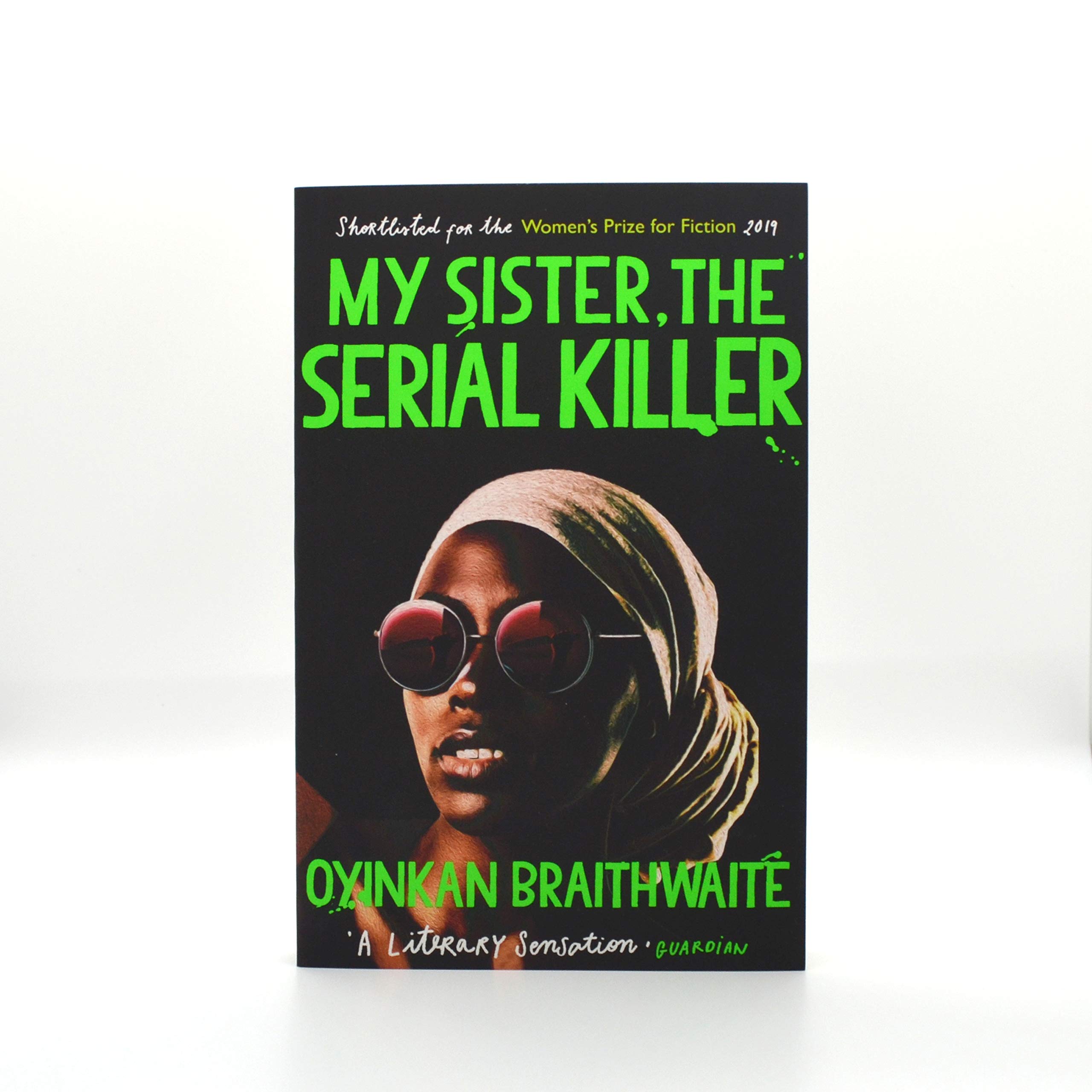 My Sister, the Serial Killer: The Sunday Times Bestseller 1