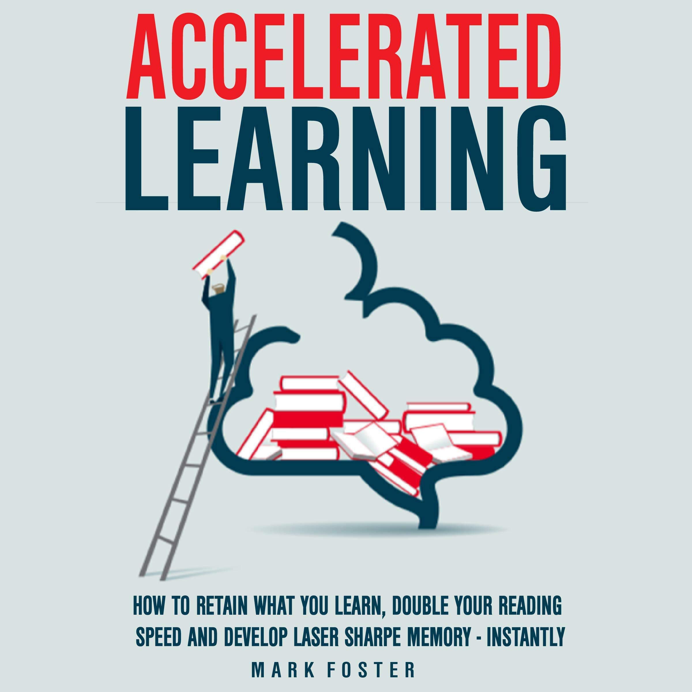 Accelerated Learning