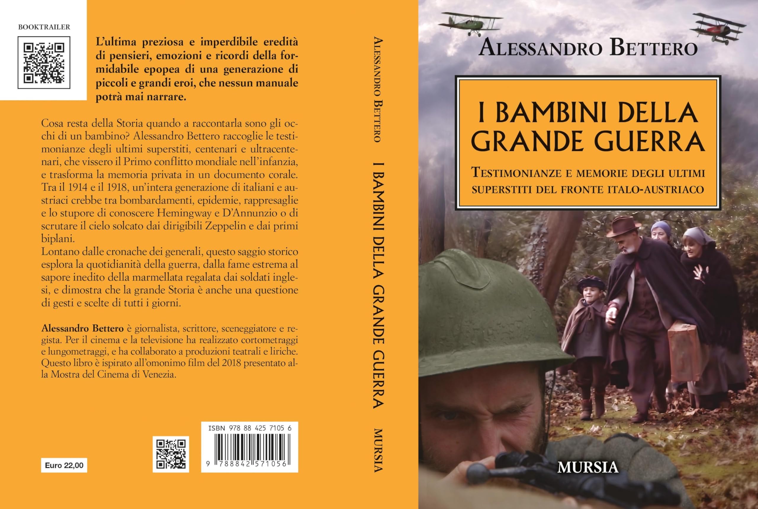 I bambini della Grande Guerra: Testimonianze e memorie degli ultimi superstiti del fronte italo-austriaco