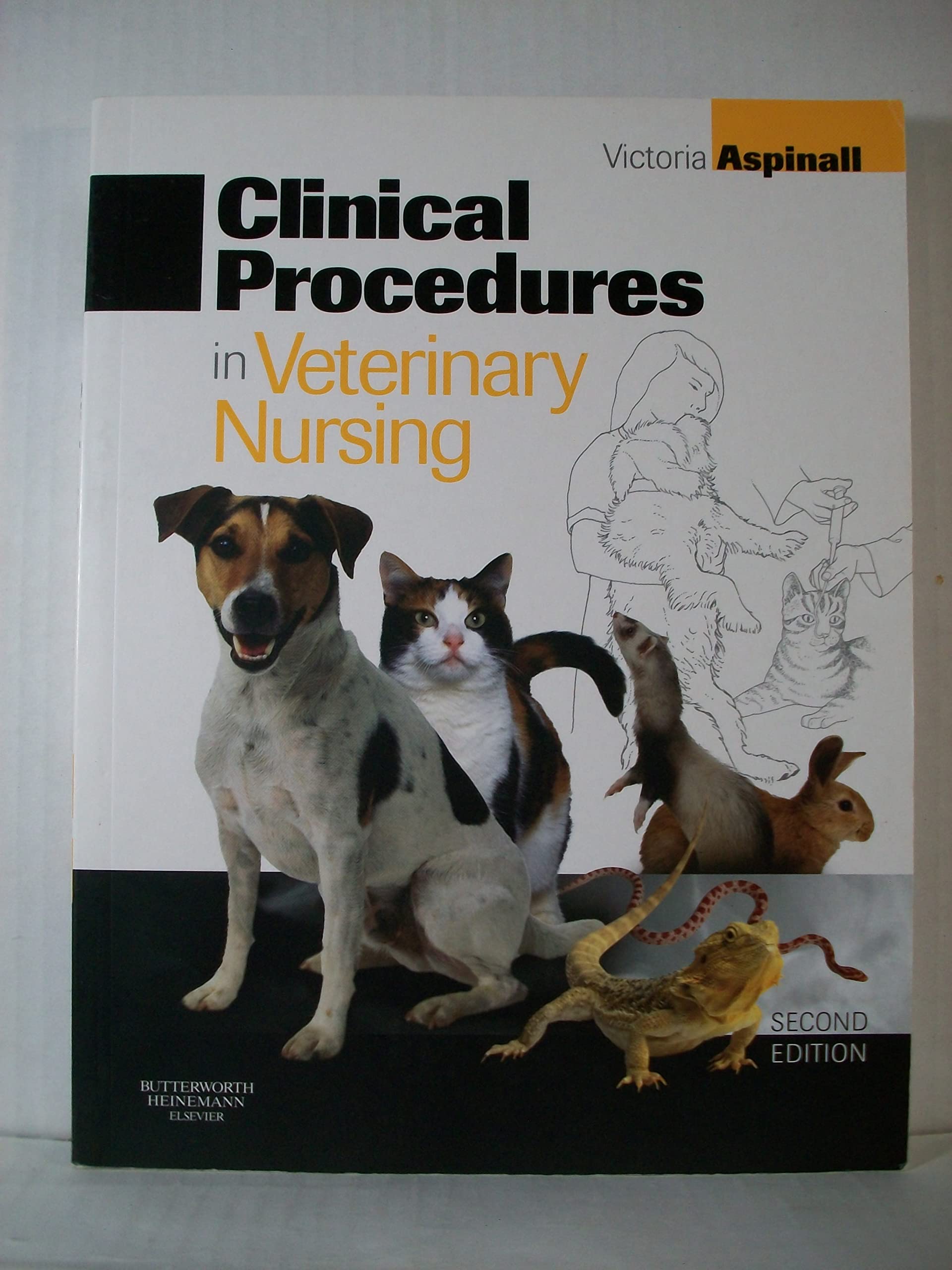 Clinical Procedures in Veterinary Nursing 2nd Edition