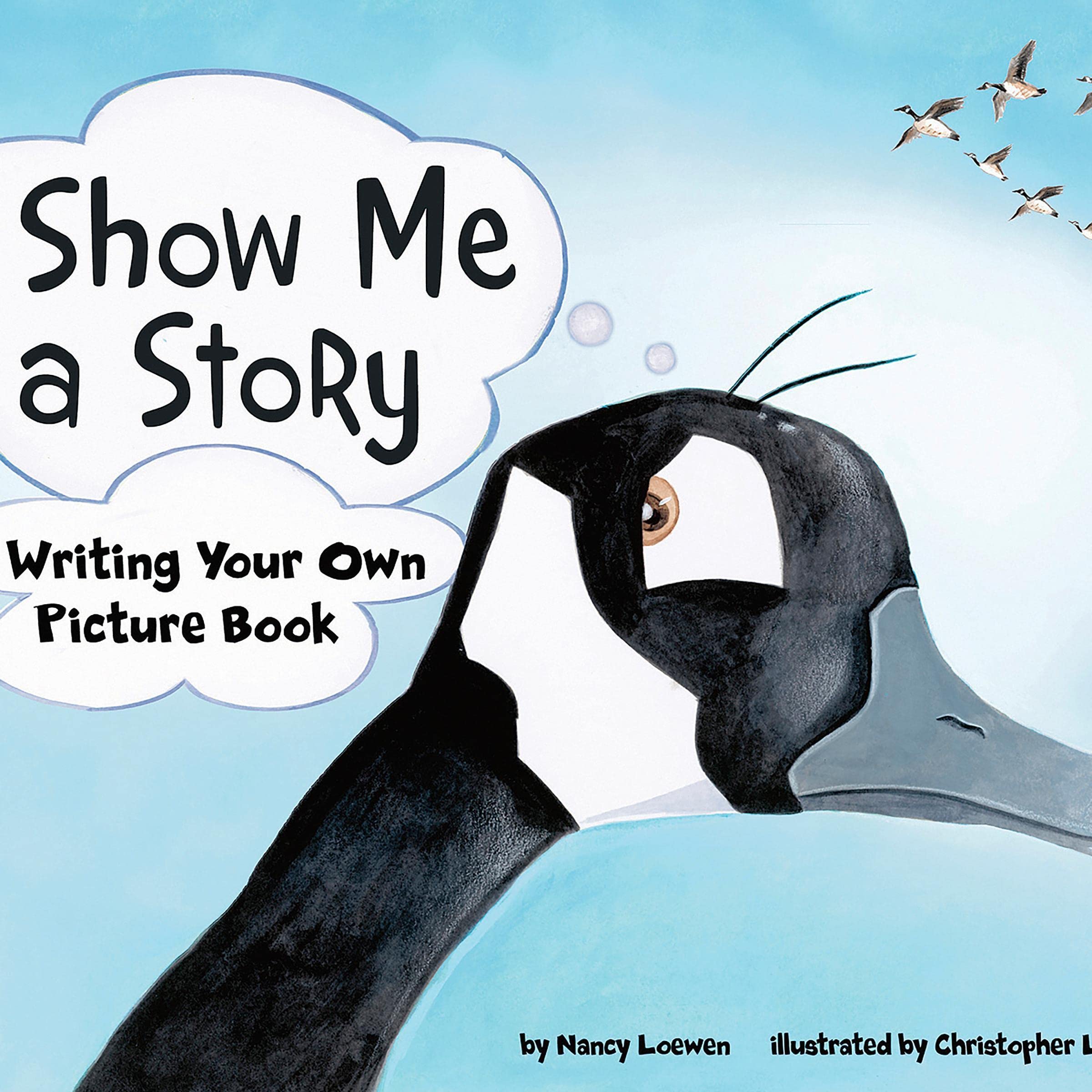 Show Me a Story: Writing Your Own Picture Book