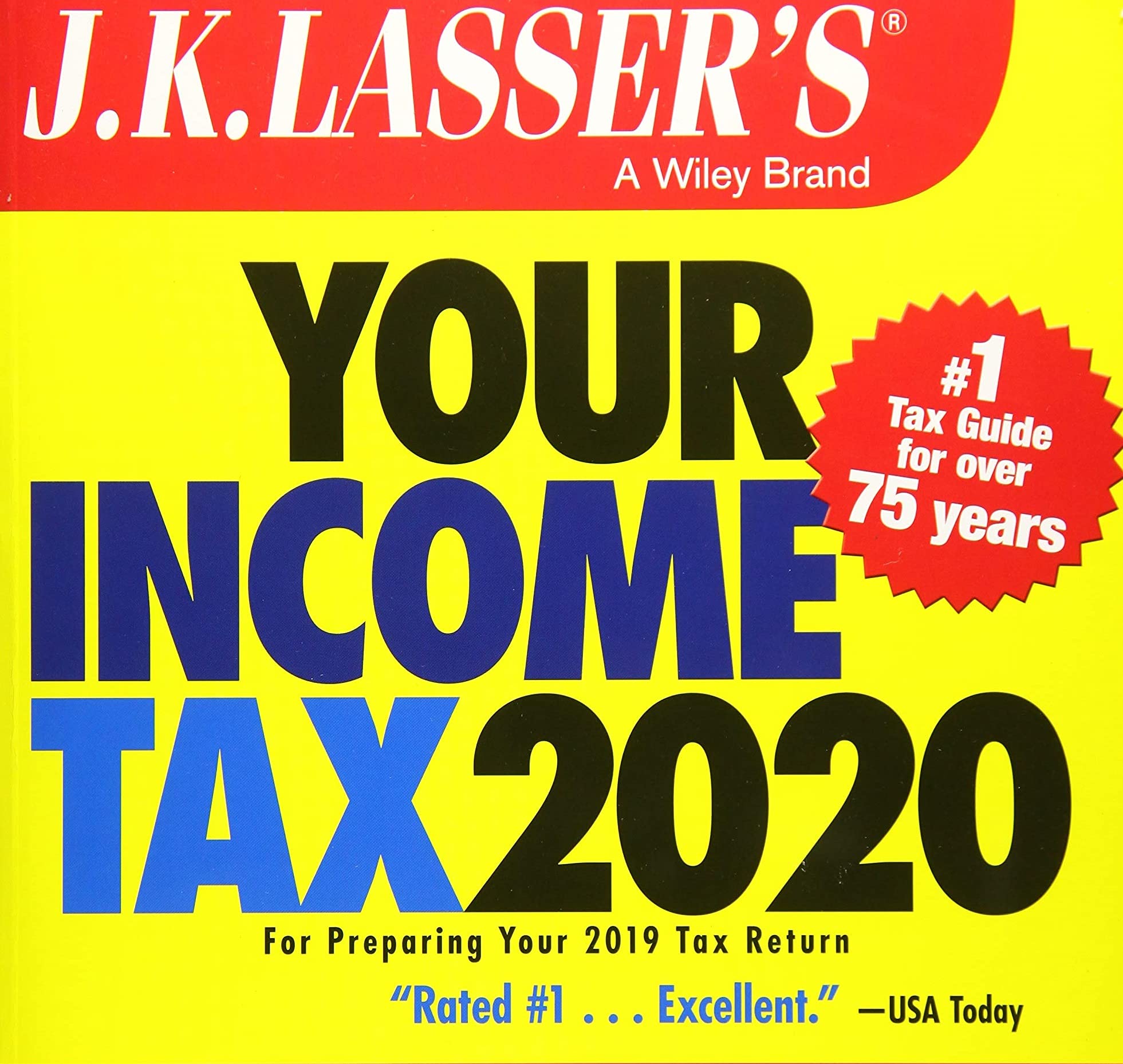 J.K. Lasser's Your Income Tax 2020: For Preparing Your 2019 Tax Return [Paperback] J.K. Lasser Institute - PT01