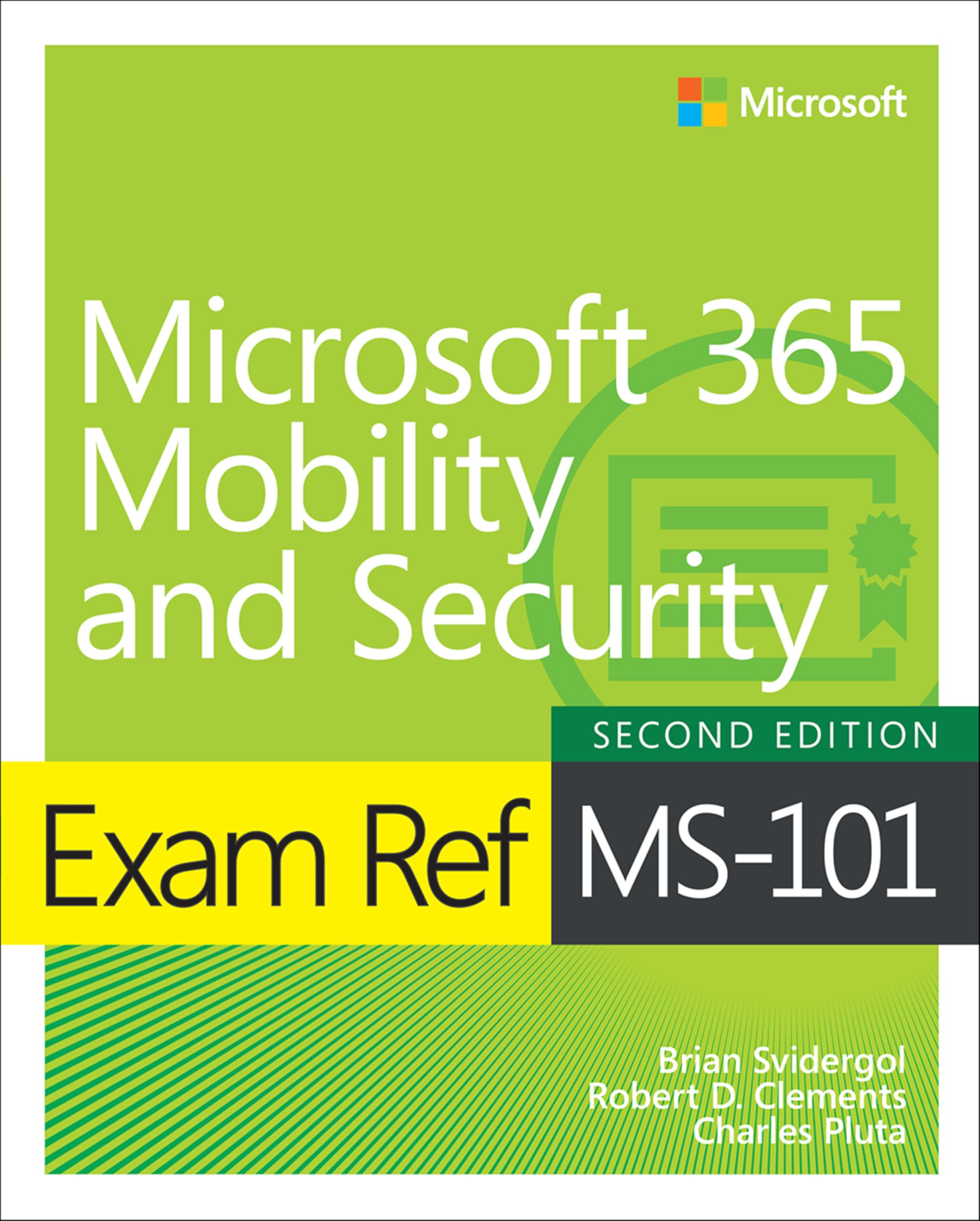 Exam Ref MS101 Microsoft 365 Mobility and Security by Brian Svidergol PAPERBACK