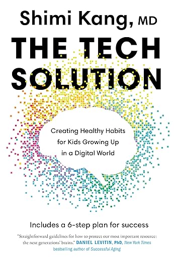 The Tech Solution: Creating Healthy Habits for Kids Growing Up in a Digital World