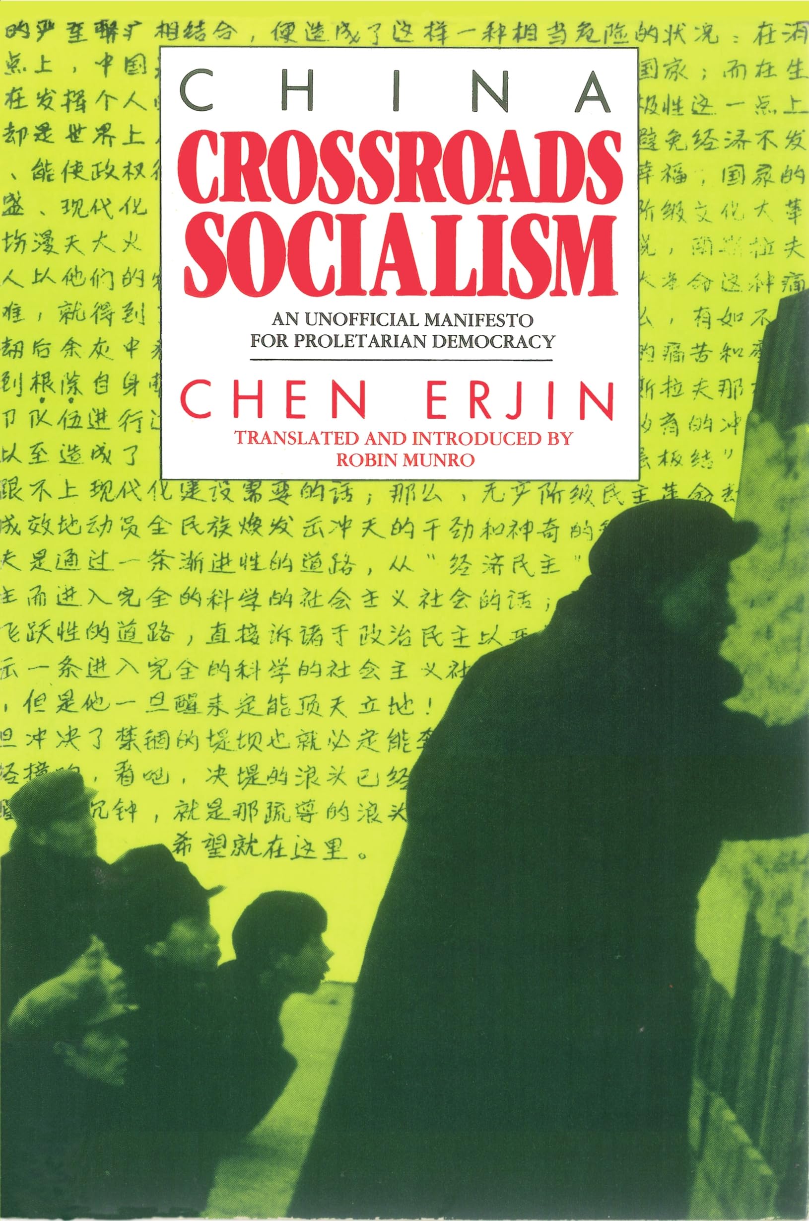 China: Crossroads Socialism: An Unofficial Manifesto for Proletarian Democracy
