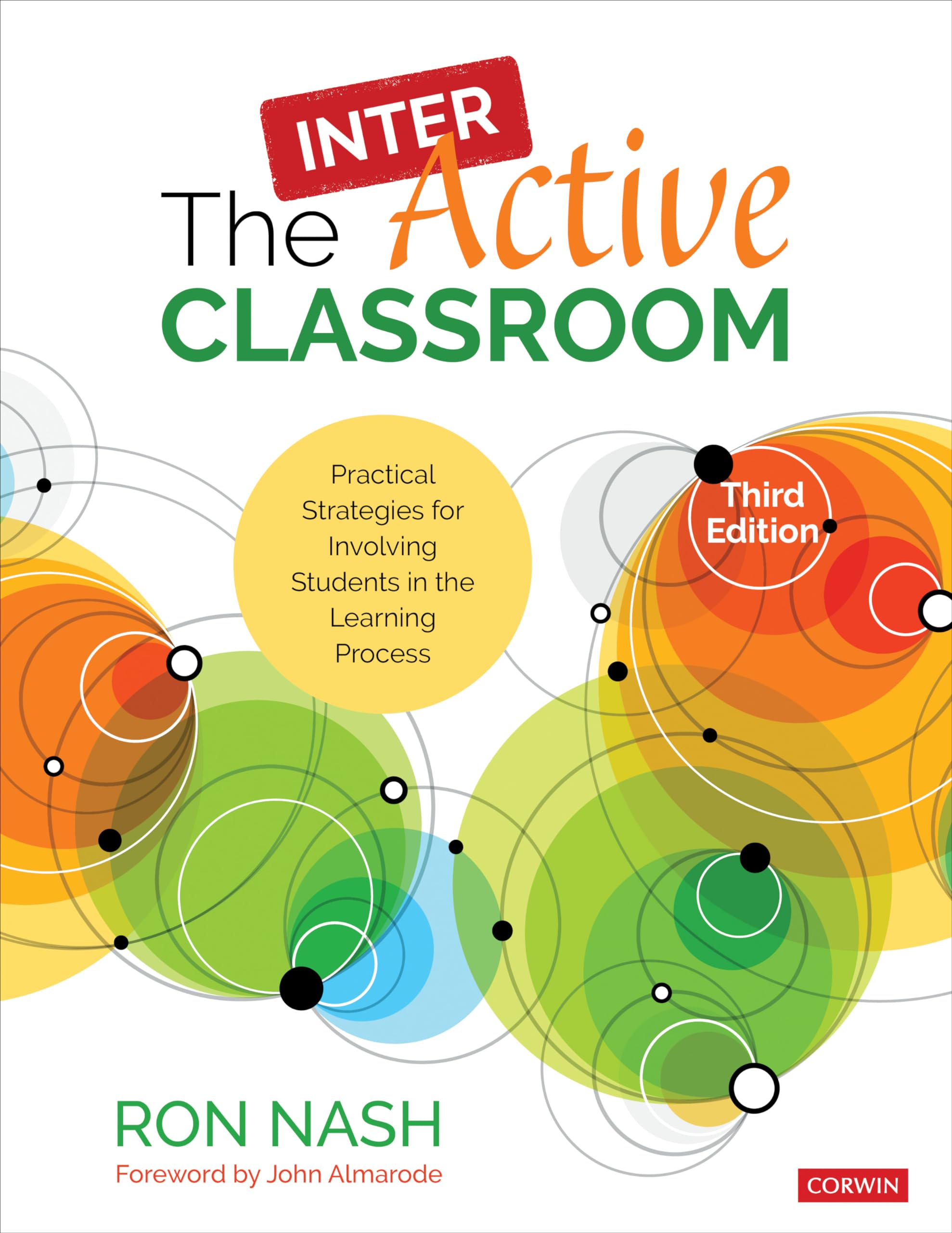The InterActive Classroom: Practical Strategies for Involving Students in the Learning Process
