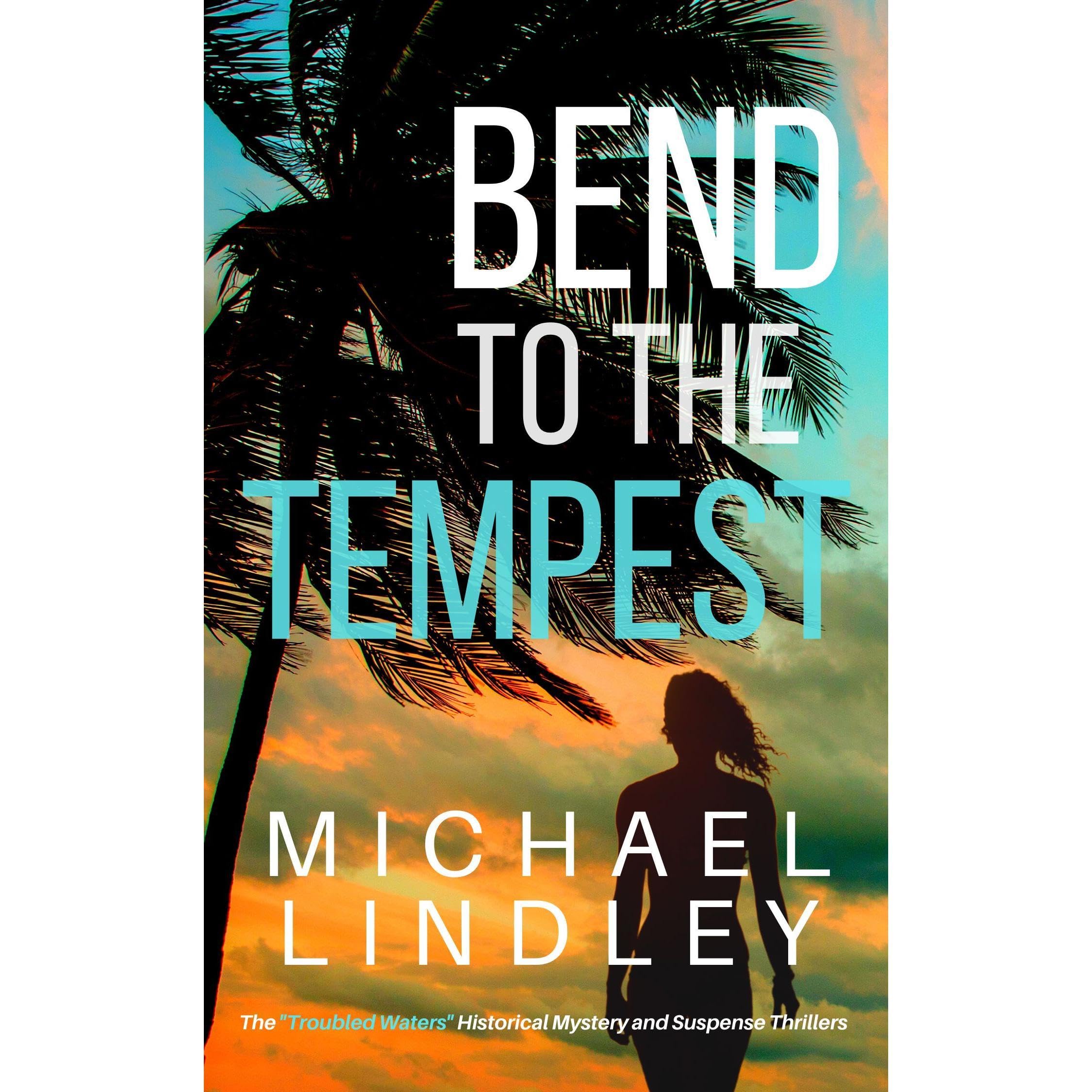 BEND TO THE TEMPEST