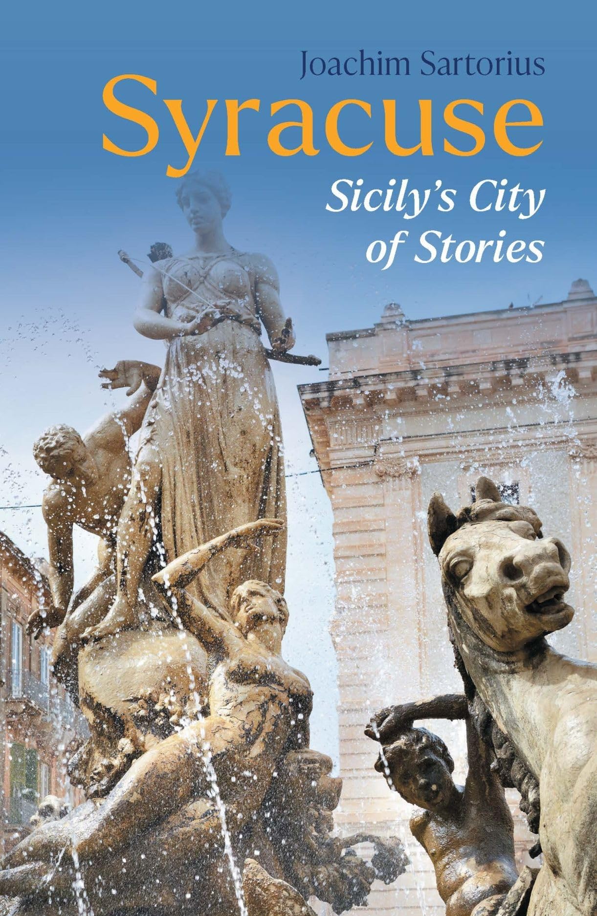 Syracuse: Sicily's City of Stories (Armchair Traveller)