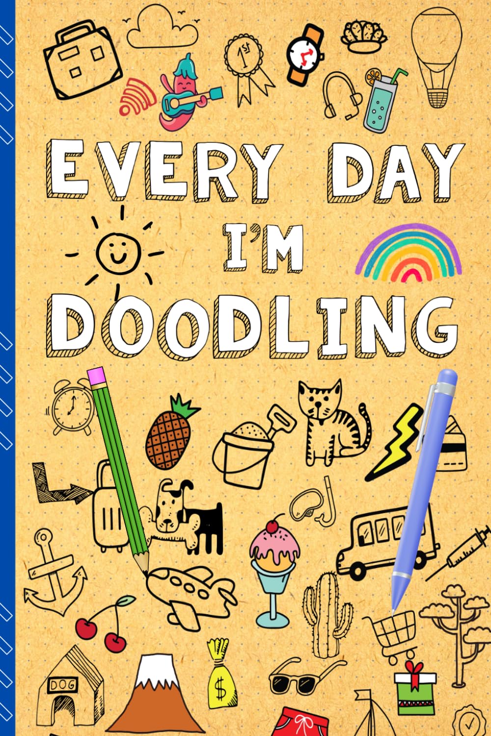 Every Day I'm Doodling: Daily Journal With Prompts, Art Doodle Book for Kids 9-12, Cute Mindfulness Diary with Prompts For Girls, Boys, Teens, Adults