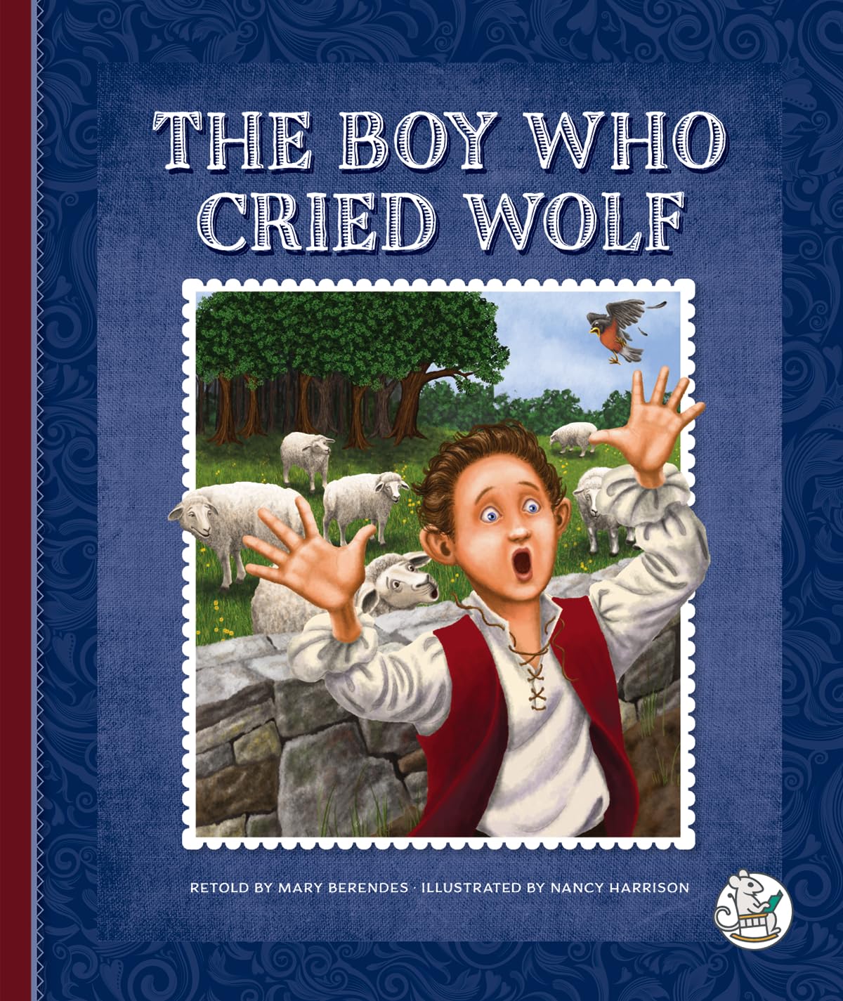 The Boy Who Cried Wolf (Aesop's Fables: Timeless Moral Stories)