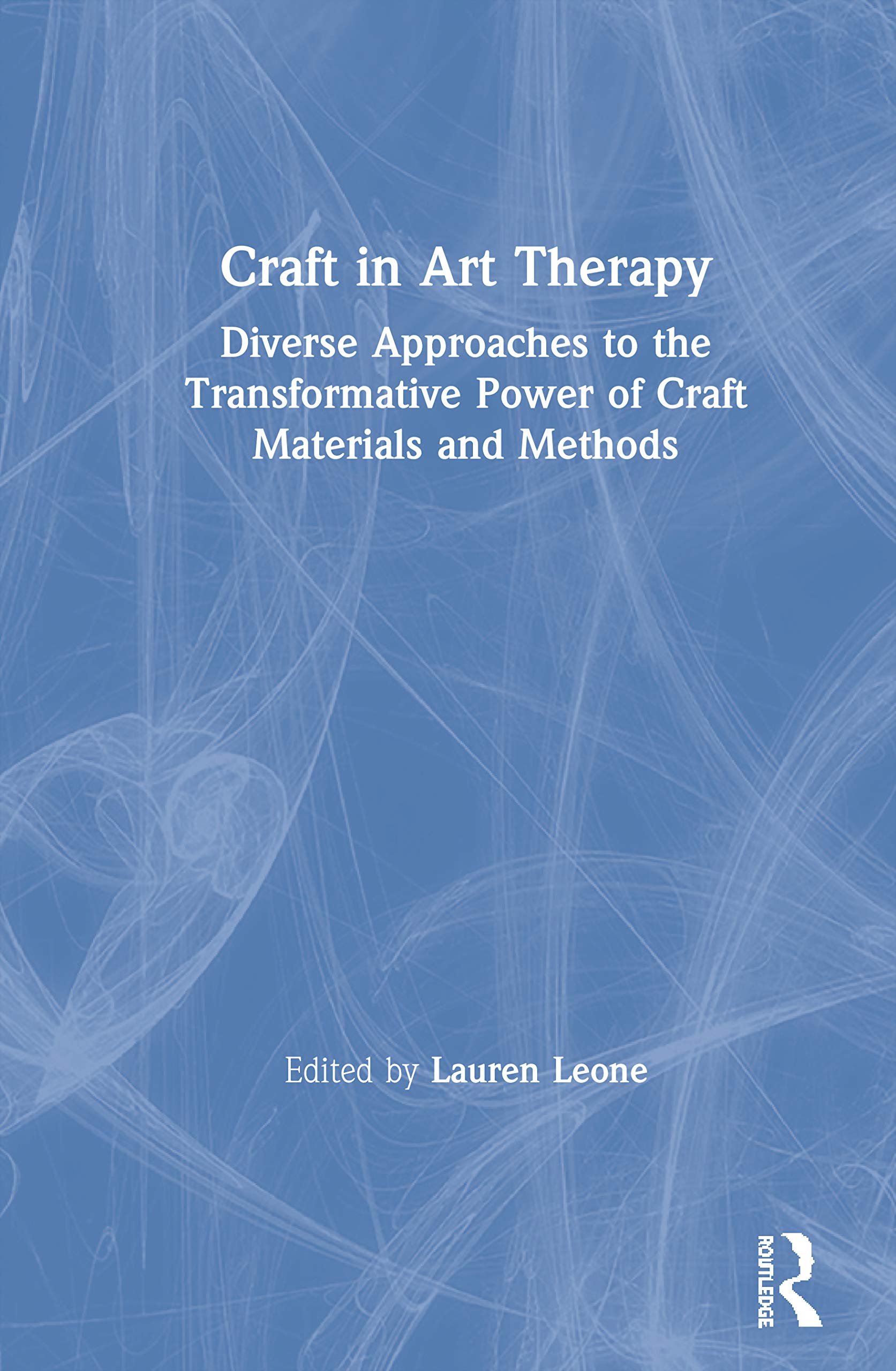 Craft in Art Therapy : Guérir les blessures de l'âme par la magie de l'artisanat