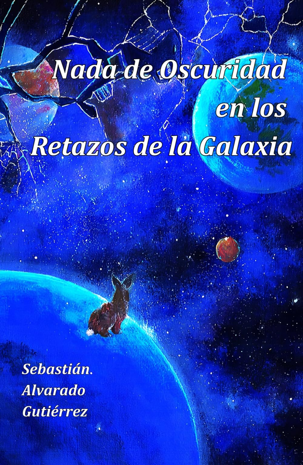 Nada de Oscuridad en los Retazos de la Galaxia