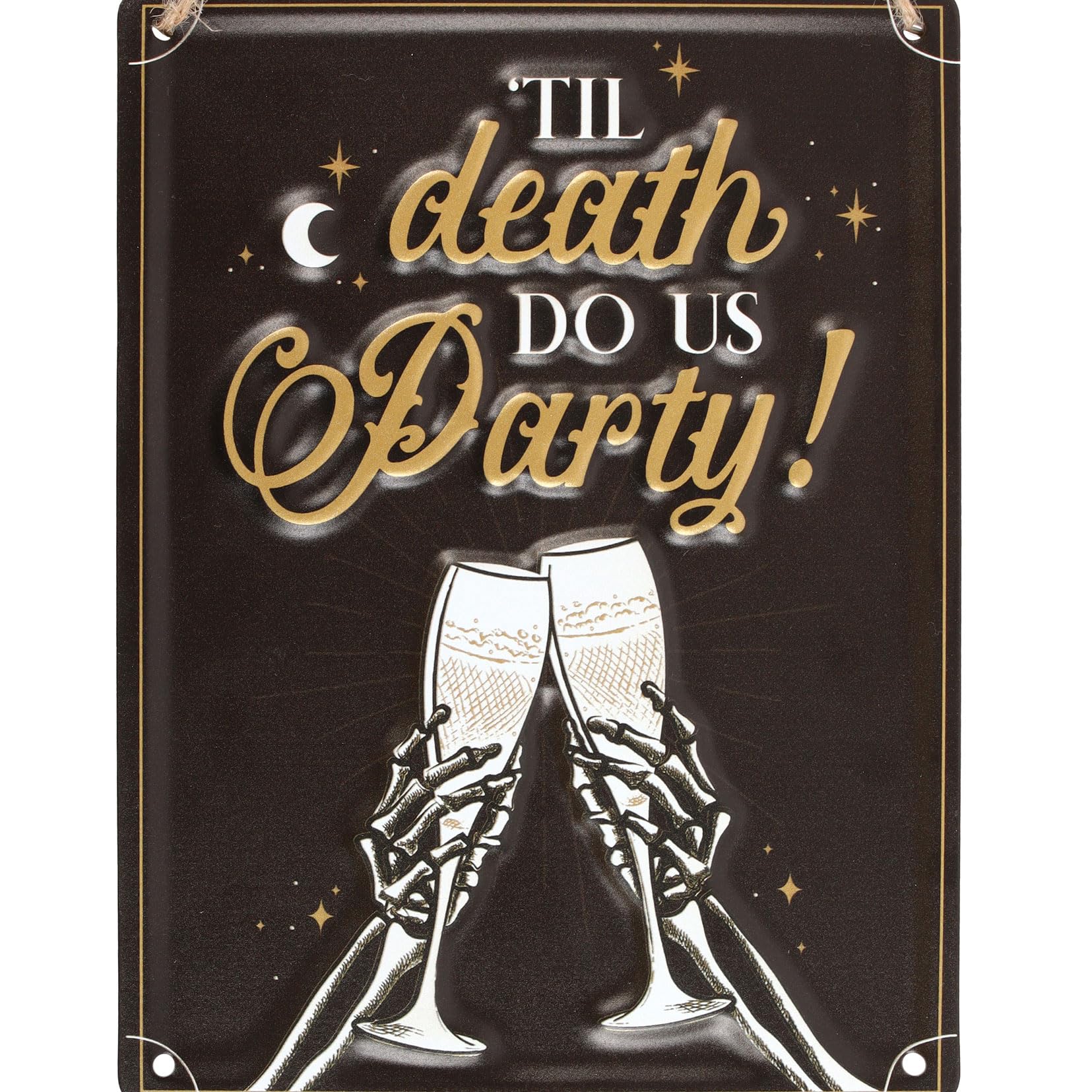 Til Death Do Us Party Champagne Hanging Metal Sign - Gothic Wedding Decor, Anniversary Party Sign, Skeleton Celebration Decor, Whimsical Party Accessories