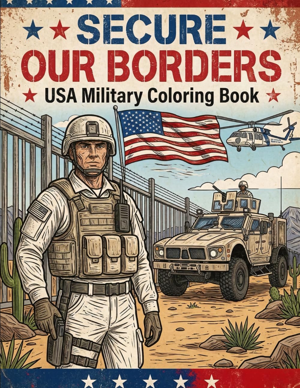 Secure Our Borders Coloring Book For Adults: Detailed Black-and-White Illustrations of Border Security, Maritime Patrols, and Public Service Scenes