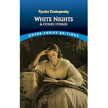 White Nights and Other Stories Dover Thrift Editions Short Stories
