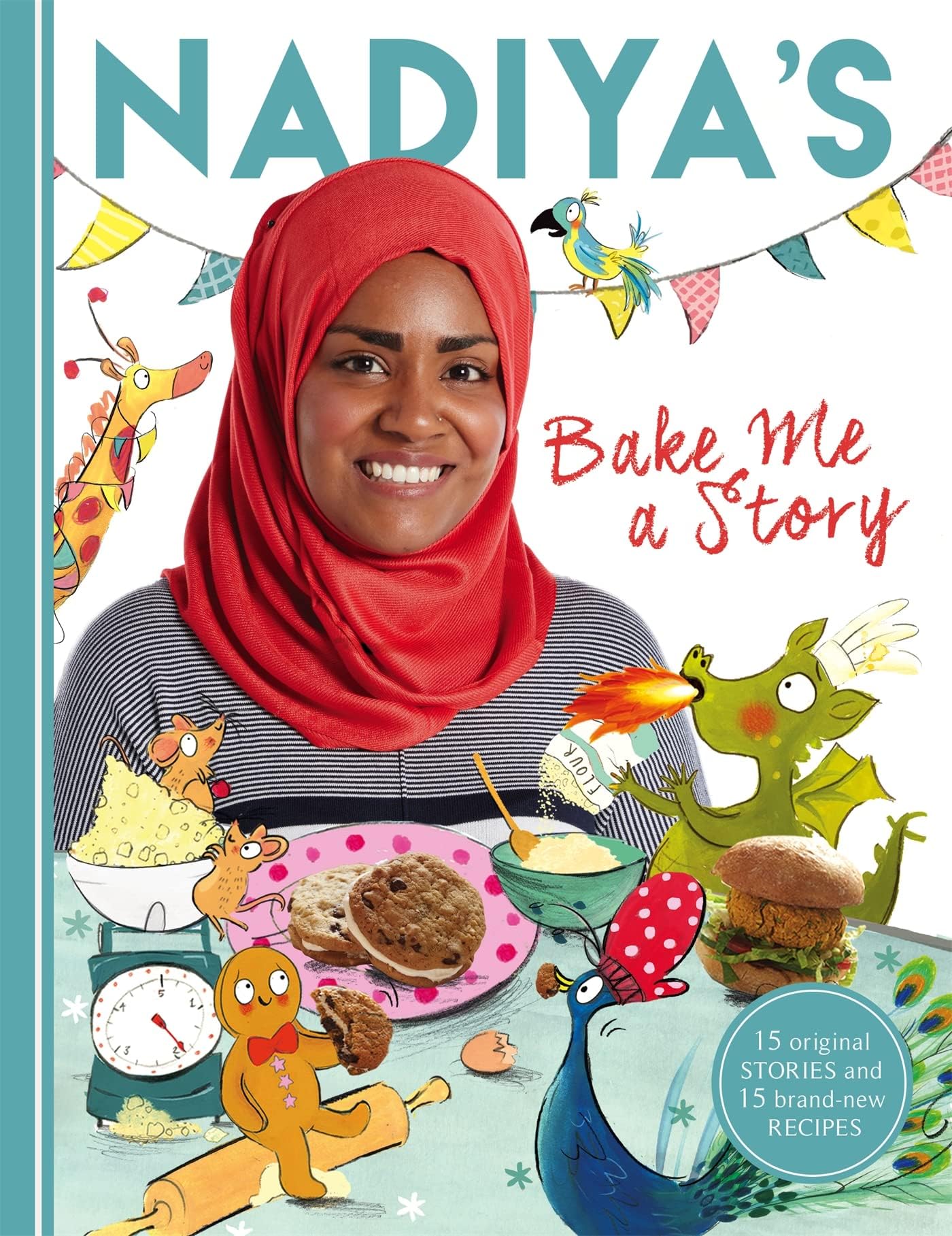 Hodder Children's Books Nadiya's Bake Me a Story: Fifteen stories and recipes for