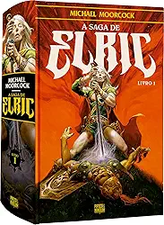 A Saga de Elric – Livro 1 (de 3)