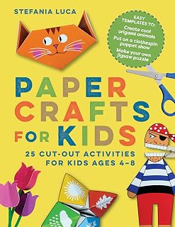Stefania Luca Paper Crafts for Kids Ages 4-8: 25 Fun Cut-Out Activities Book with Templates